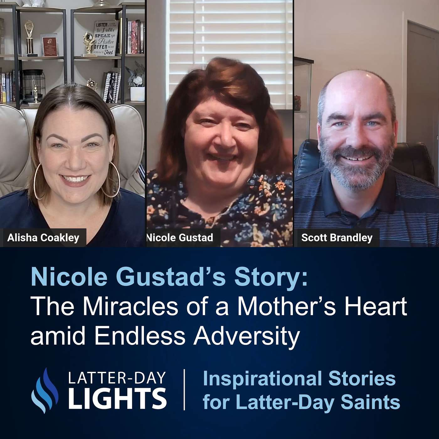 The Miracles of a Mother’s Heart amid Endless Adversity: Nicole Gustad's Story - Latter-Day Lights