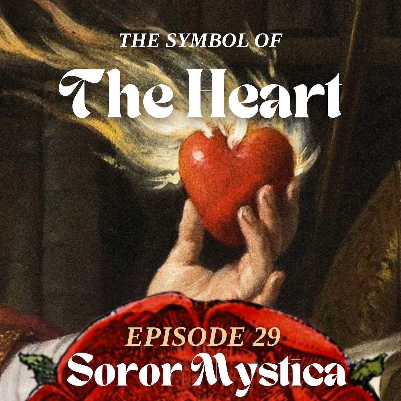 Episode 29: The Symbol of the Heart