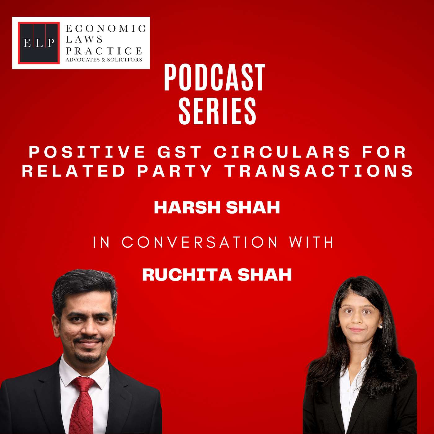 ELP Podcast Series: Positive GST Circulars for related party transactions