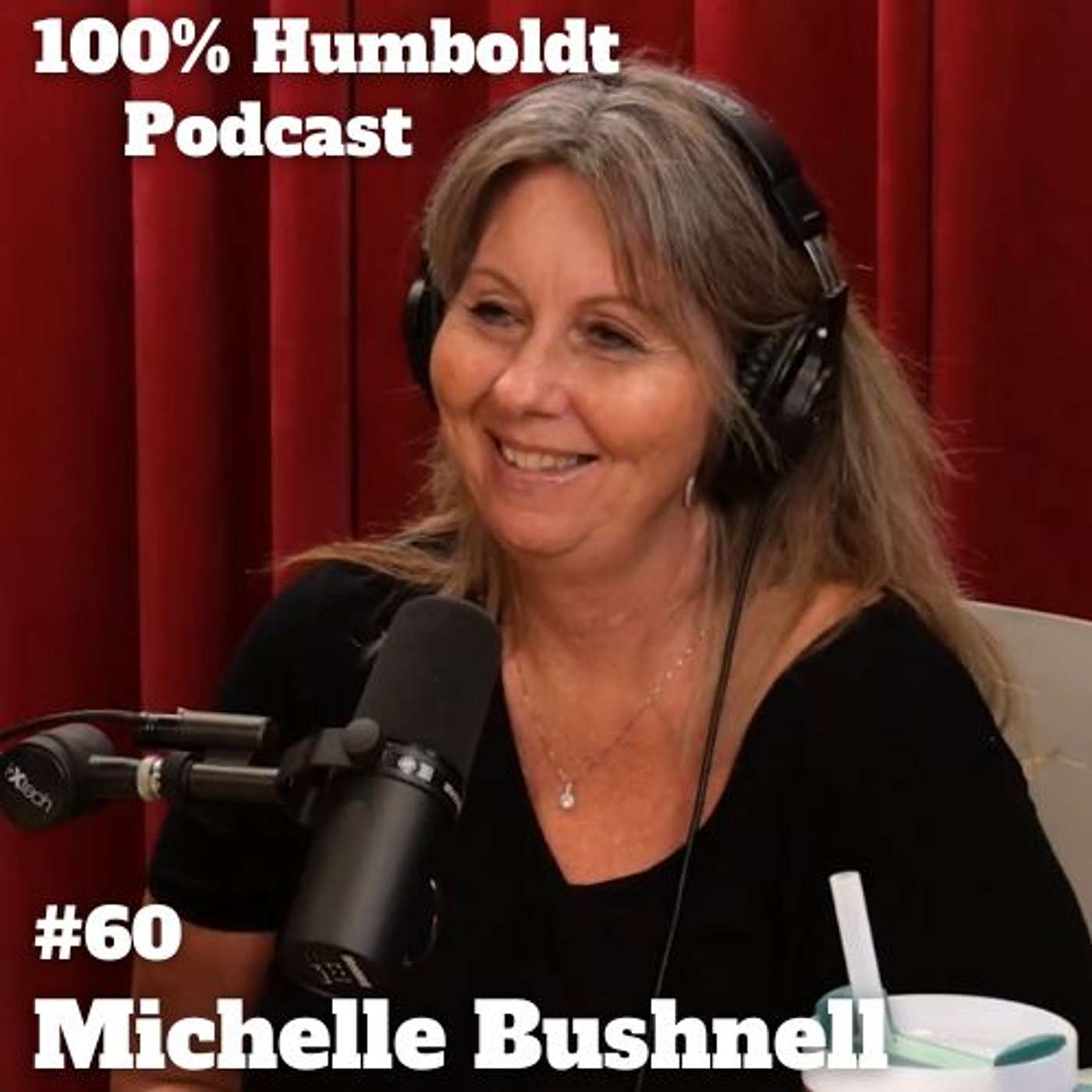 #60. Michelle Bushnell's Resilient Path: Southern Humboldt Roots to Community Challenge and Change episode artwork
