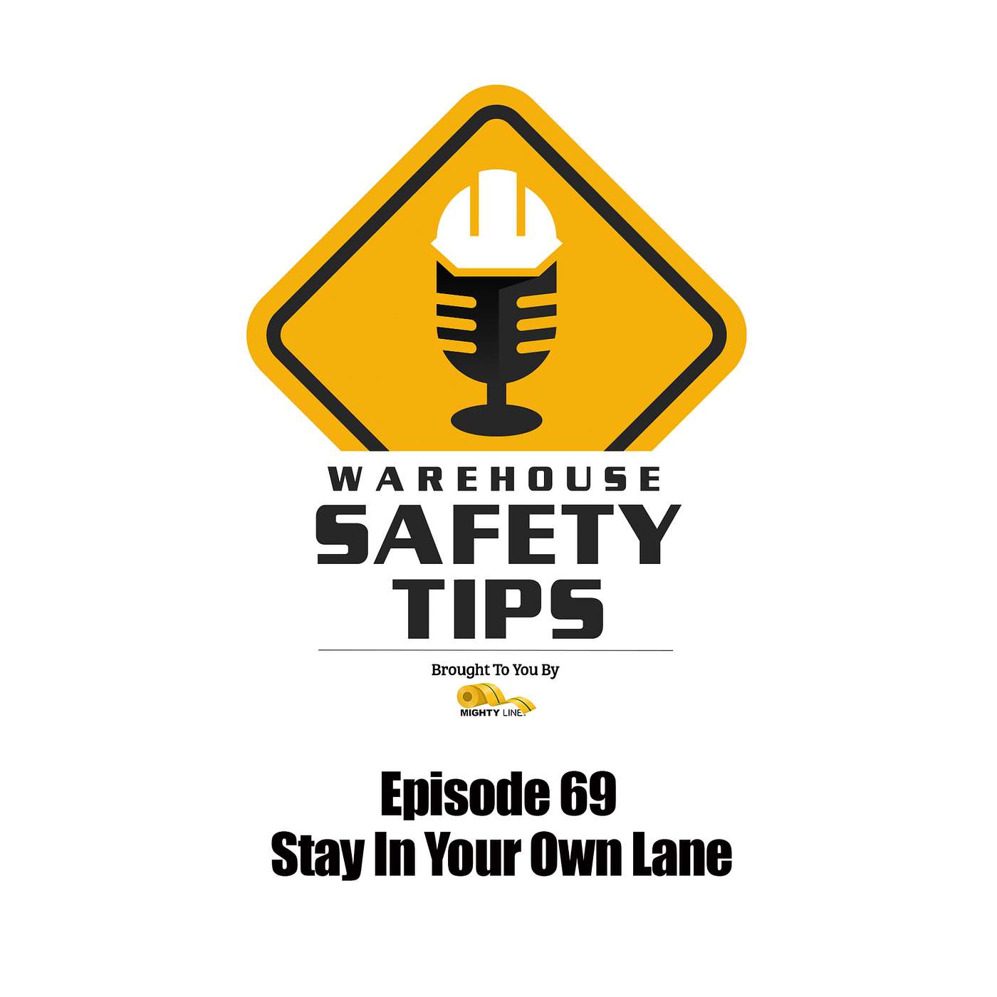 S2 Ep69: Warehouse Safety Tips | Episode 69 | Stay In Your Own Lane