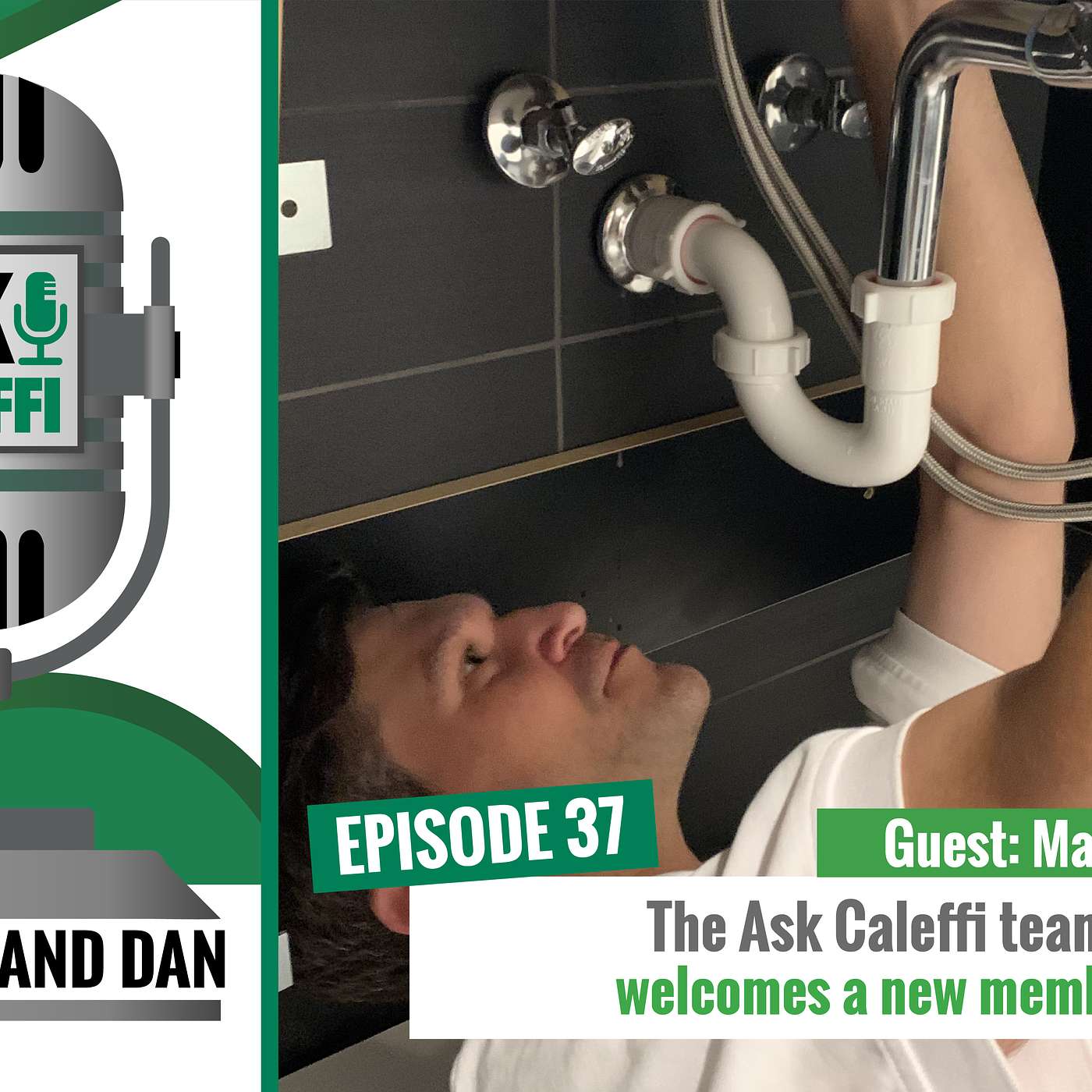 #37 The Ask Caleffi team welcomes a new member (with Matt DeLuca)