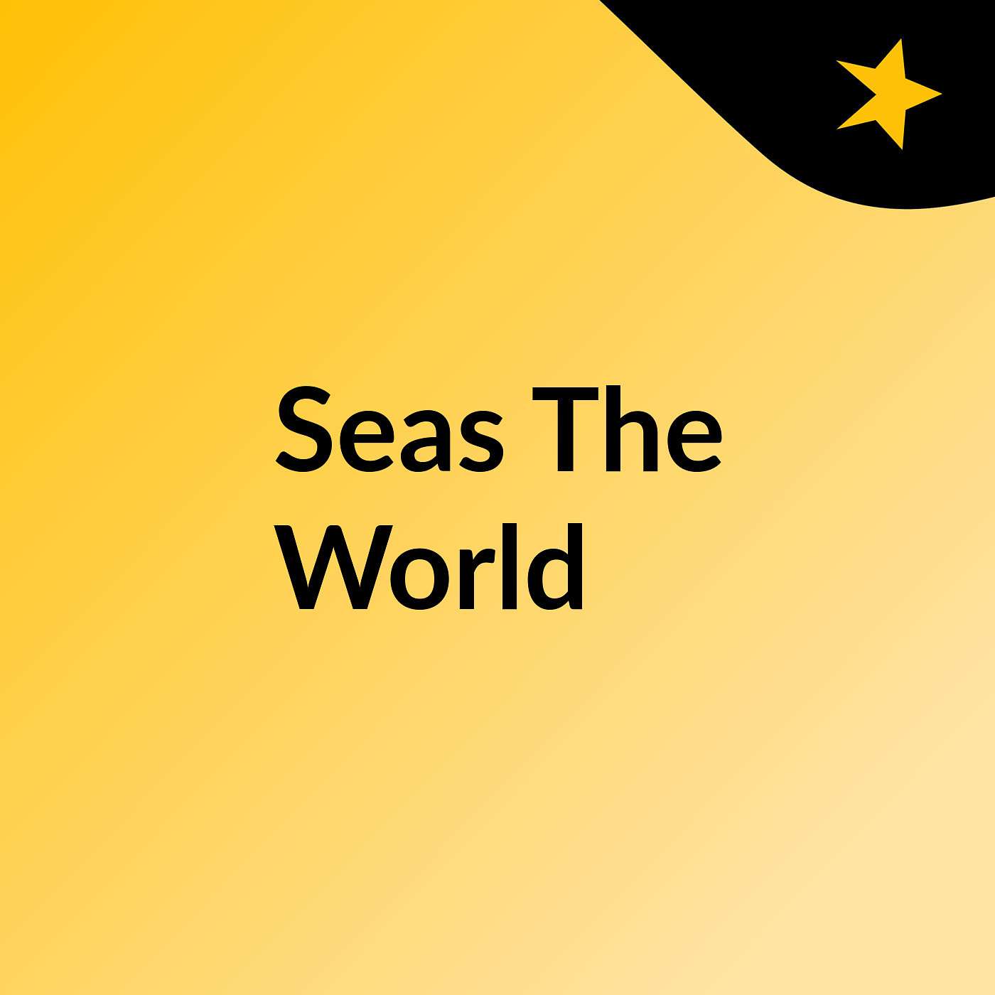 Seas The World