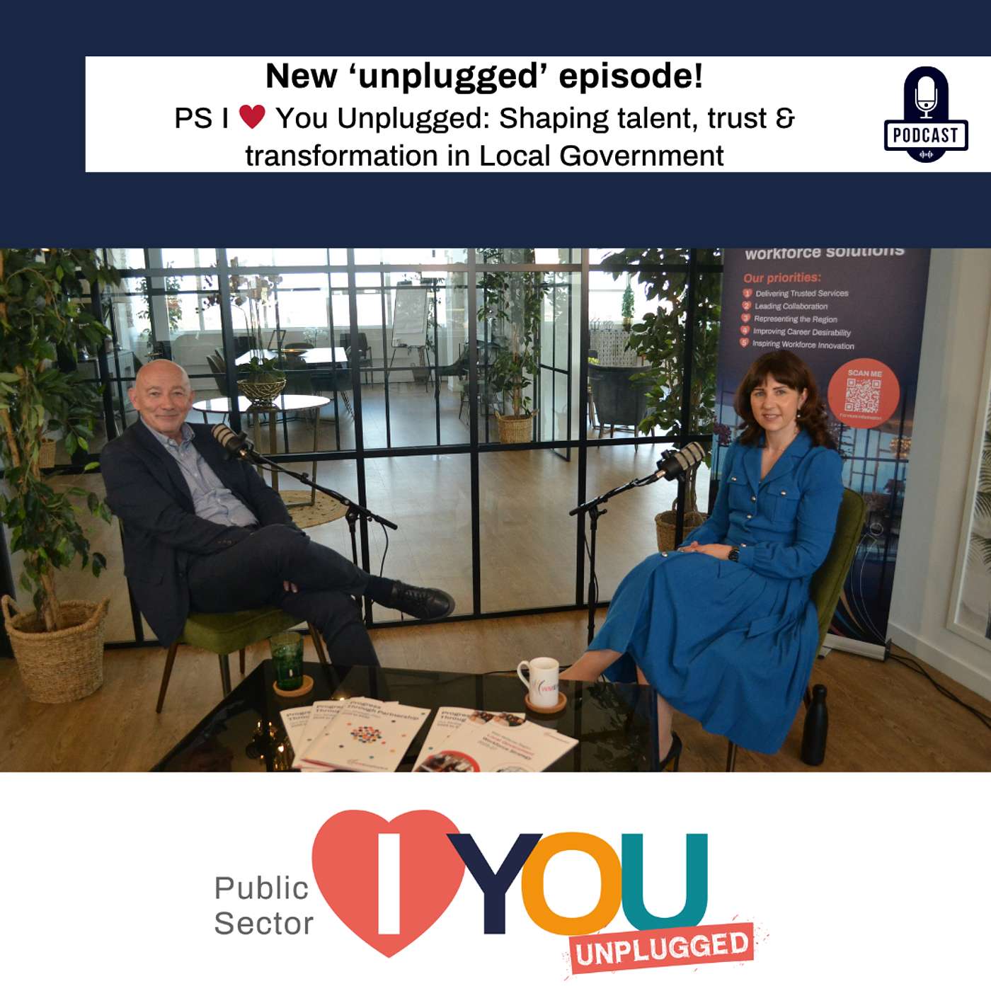 PS I ♥️ You Unplugged: Shaping talent, transformation & trust in Local Government episode artwork