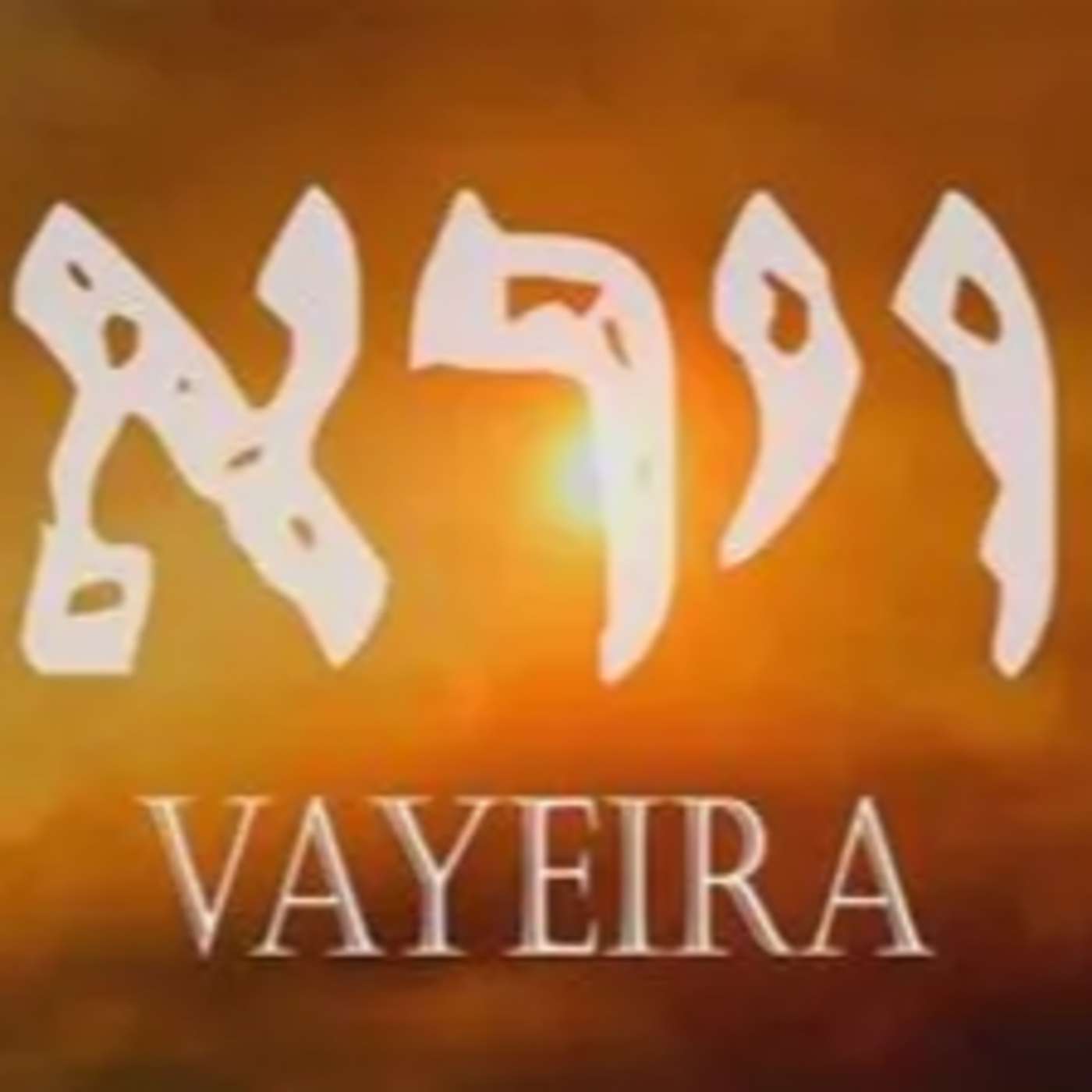 Vayera: Gen 18:1-22:24