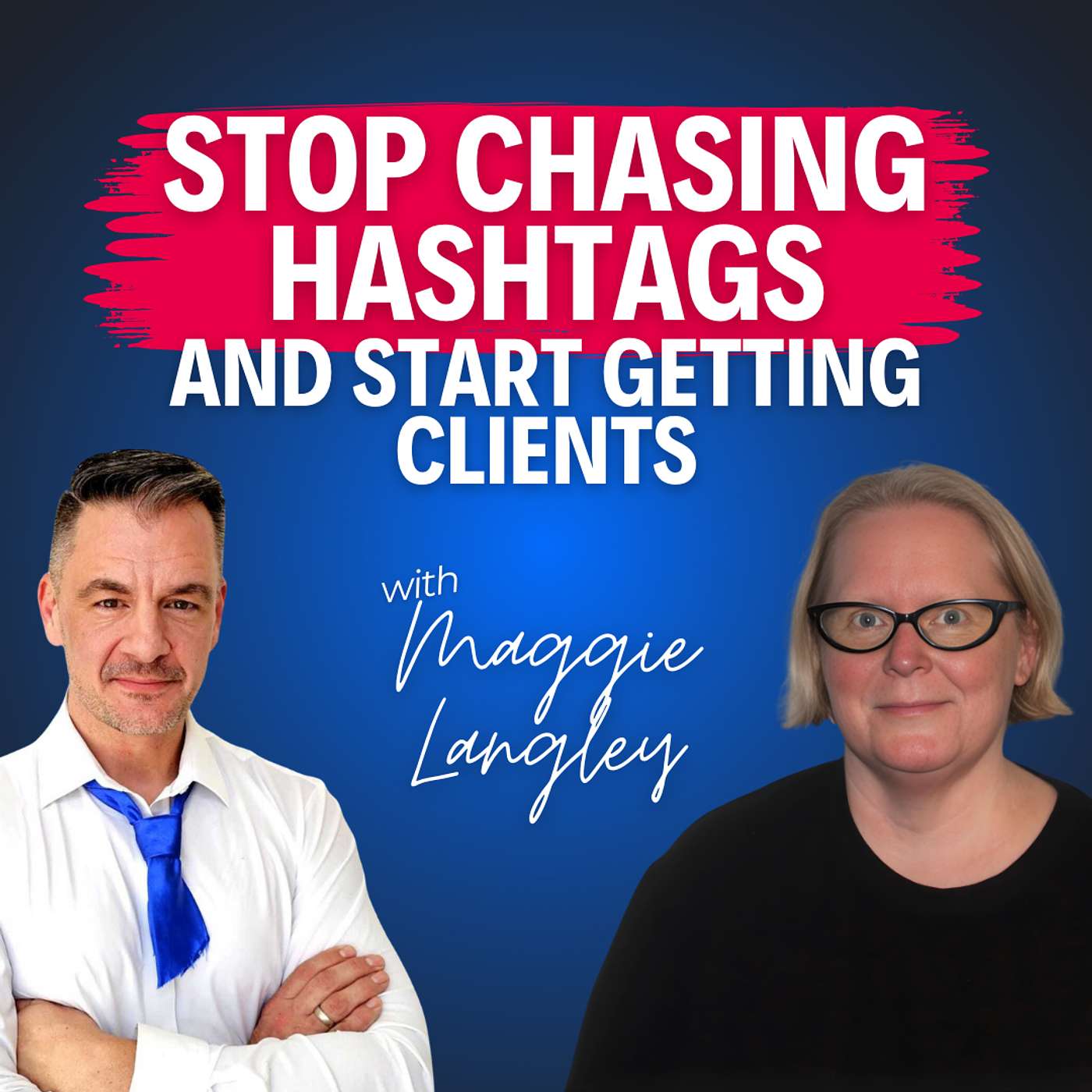 Stop Chasing Hashtags And Start Getting Clients — Maggie Langley on Focus, Distraction, and Building a Business That Fits Your Life