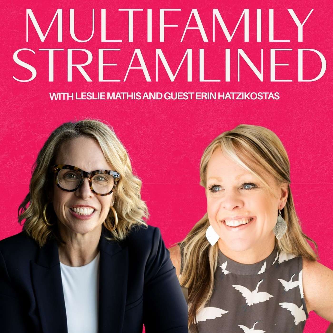 Multifamily Streamlined with Leslie Mathis