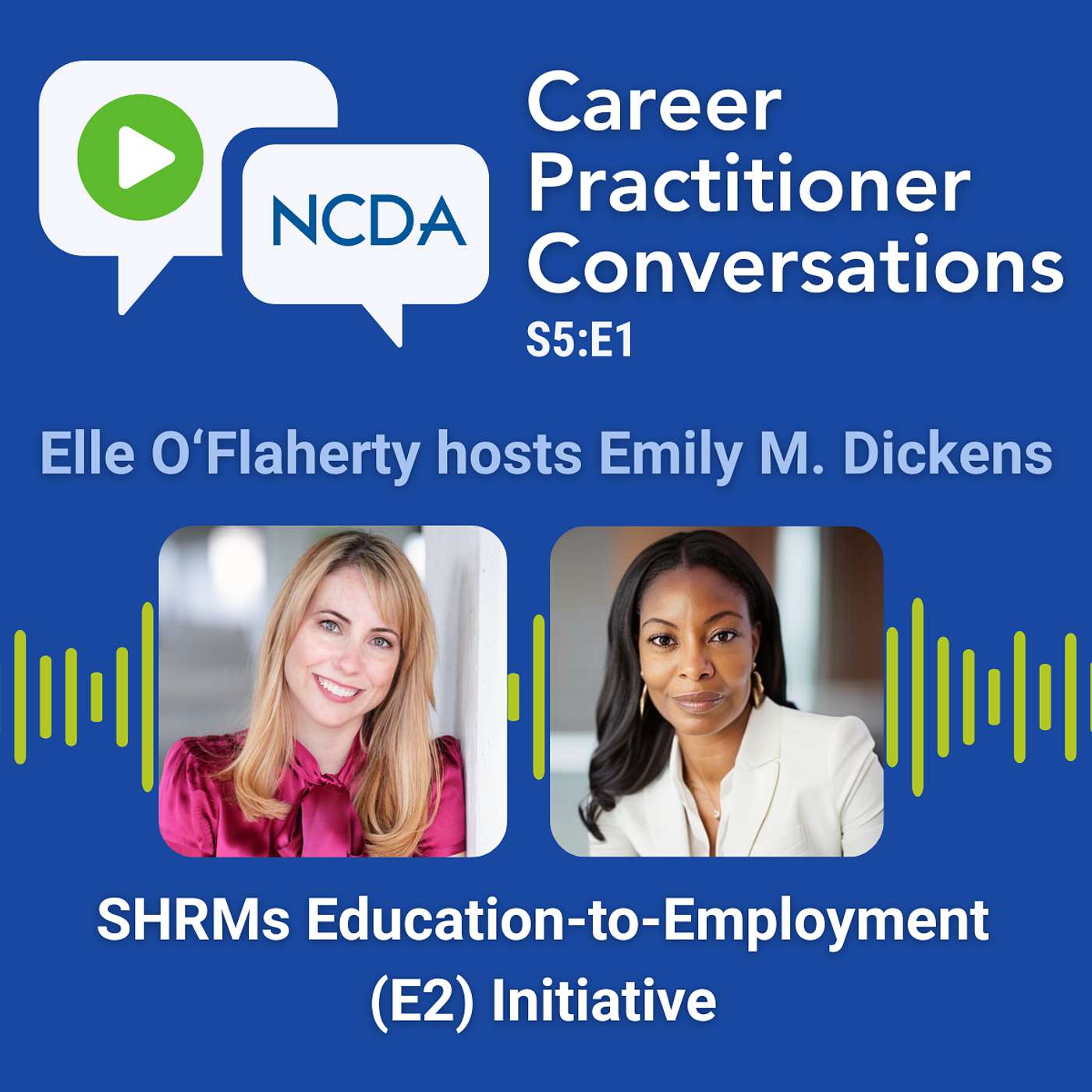 SHRM's Education-to-Employment (E2) Initiative with Emily M. Dickens