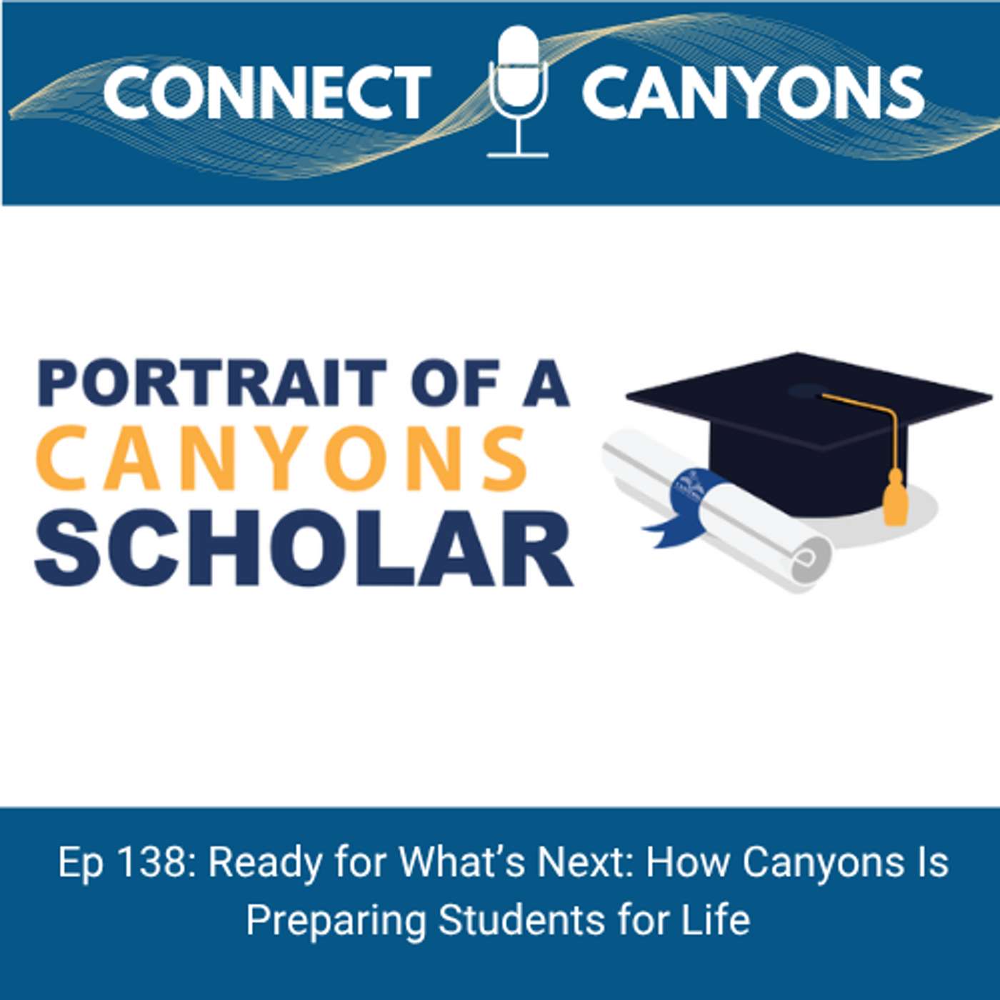 Ep 138: Ready for What’s Next: How Canyons Is Preparing Students for Life episode artwork