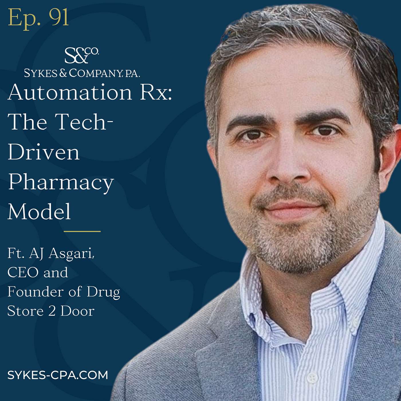 Automation Rx: The Tech-Driven Pharmacy Model with AJ Asgari CEO and Founder of Drug Store 2 Door