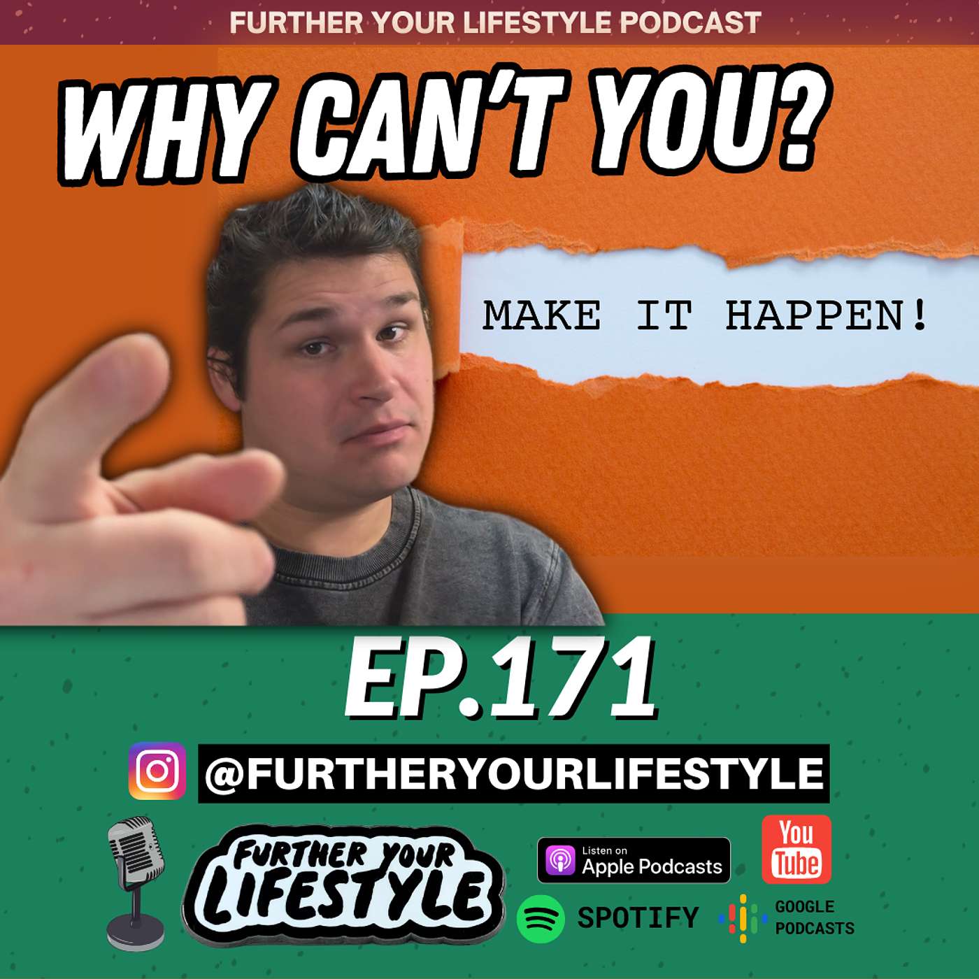 EP. 171 - Anyone can do this... but will you? | Further Your Lifestyle Podcast
