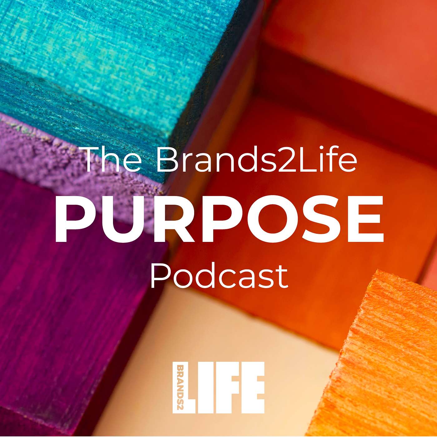 The Brands2Life Podcast