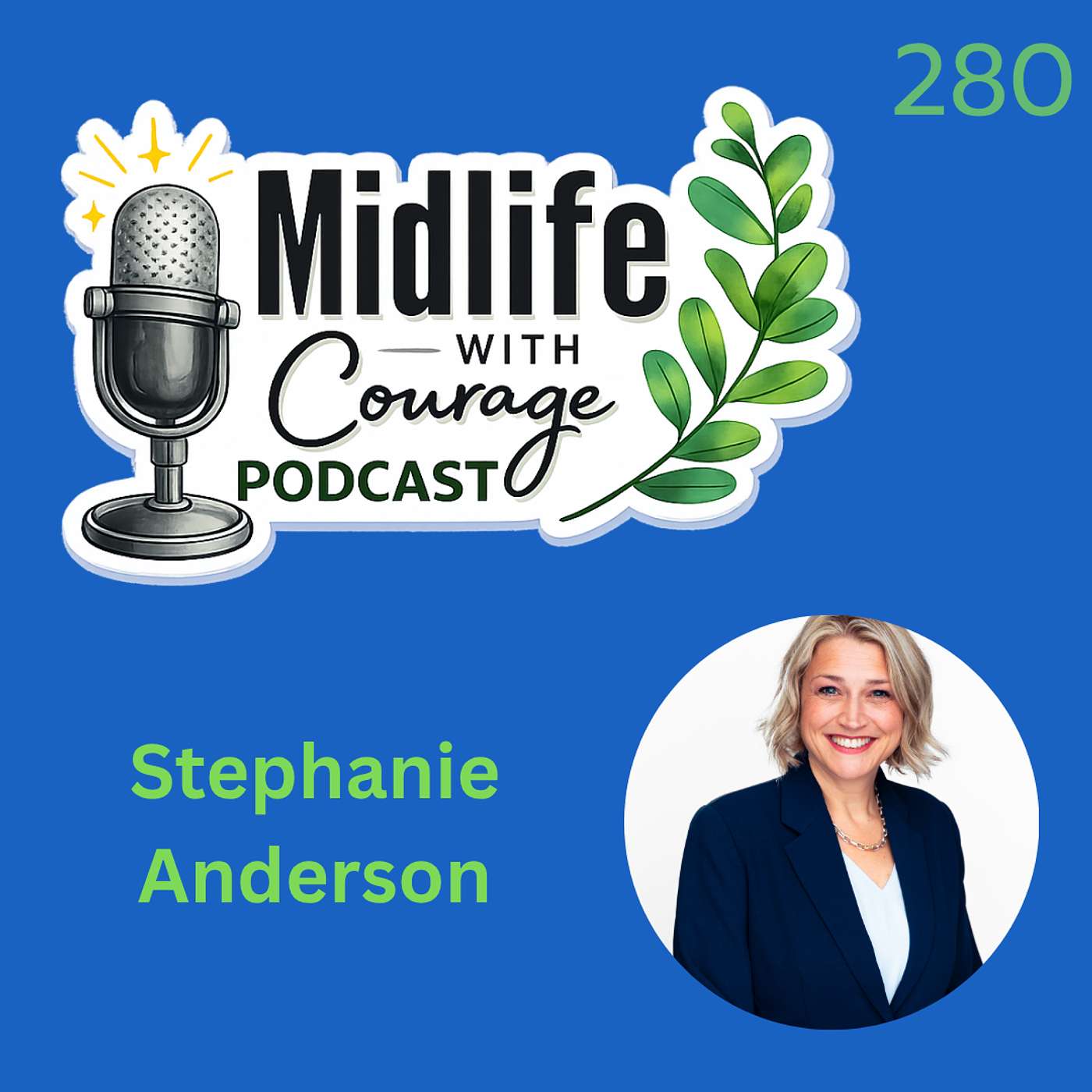 Run the Mile You're In: A Midlife Conversation with Stephanie Anderson episode artwork