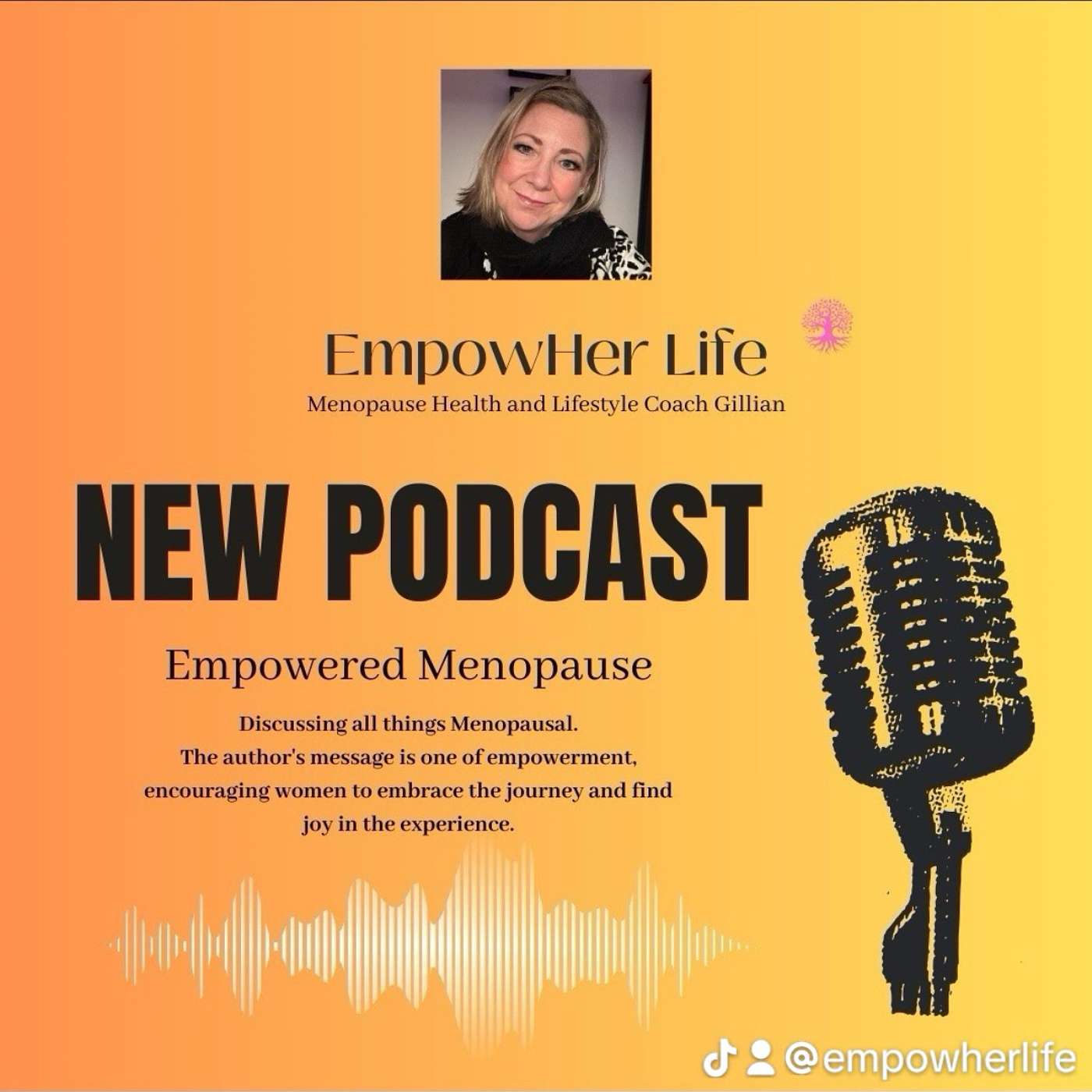 Empowered Menopause with Menopause Health and Lifestyle Coach Gillian Gregory podcast artwork