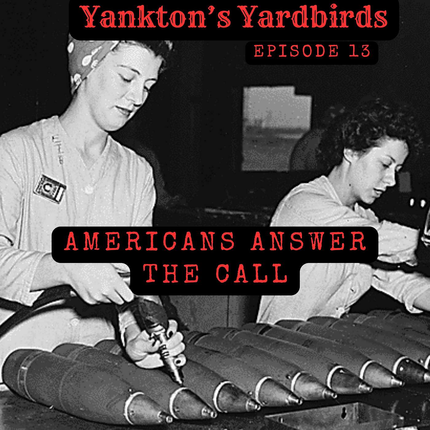 Episode 13 Americans Answer the Call