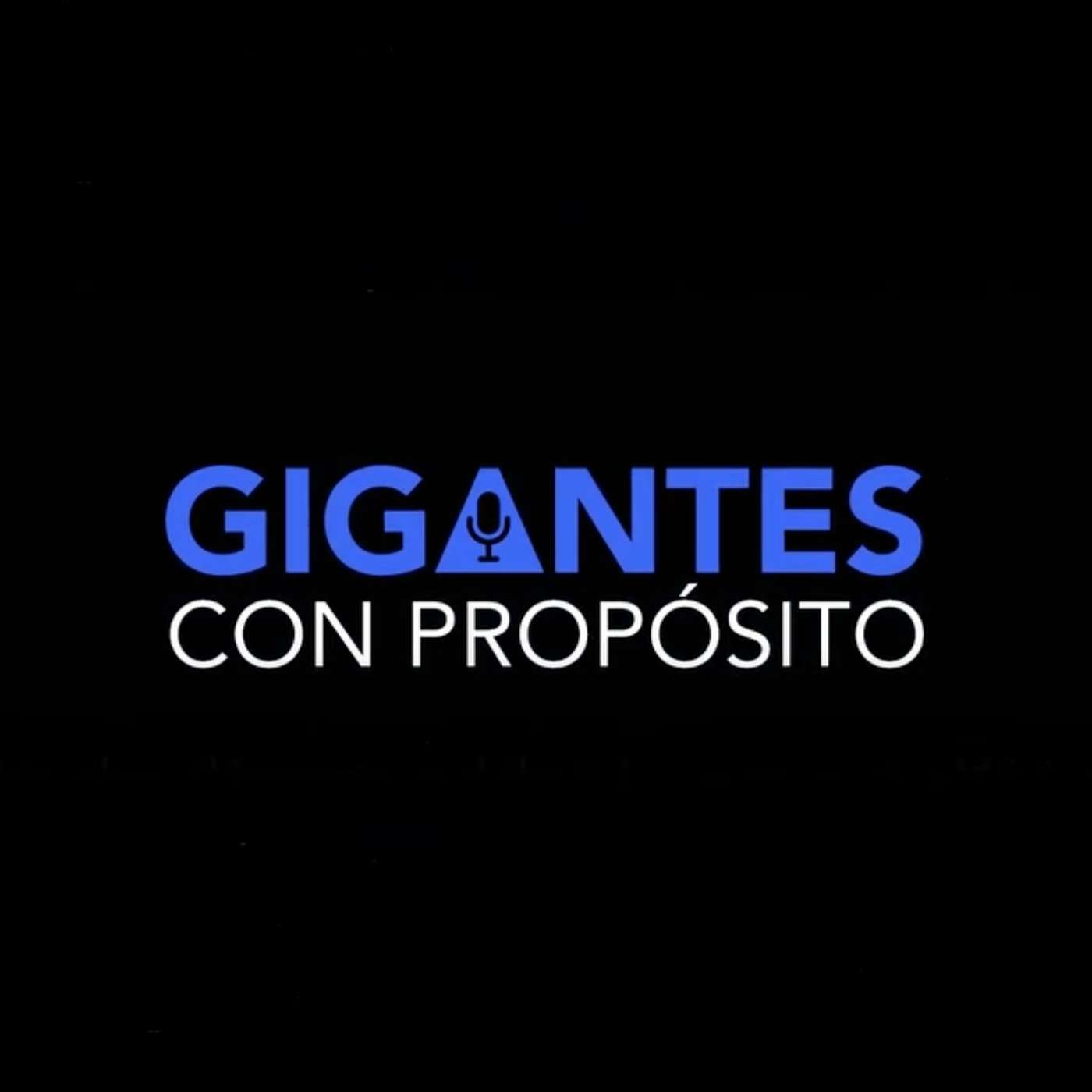 Gigantes Con Proposito