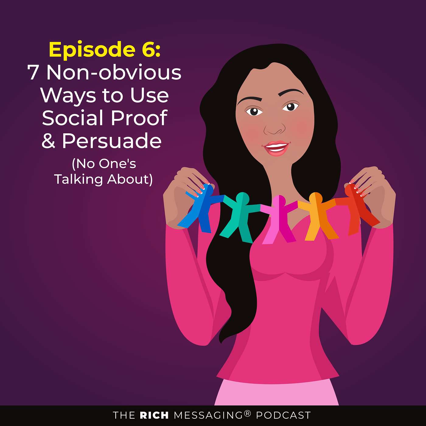 7 Non-Obvious Ways to Use Social Proof and Persuade (That No One's Talking About) episode artwork