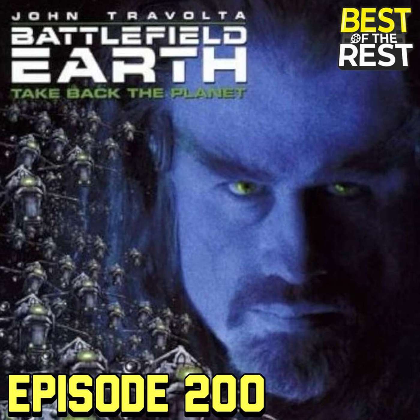 cover of episode Battlefield Earth - 200th Episode Extravaganza!