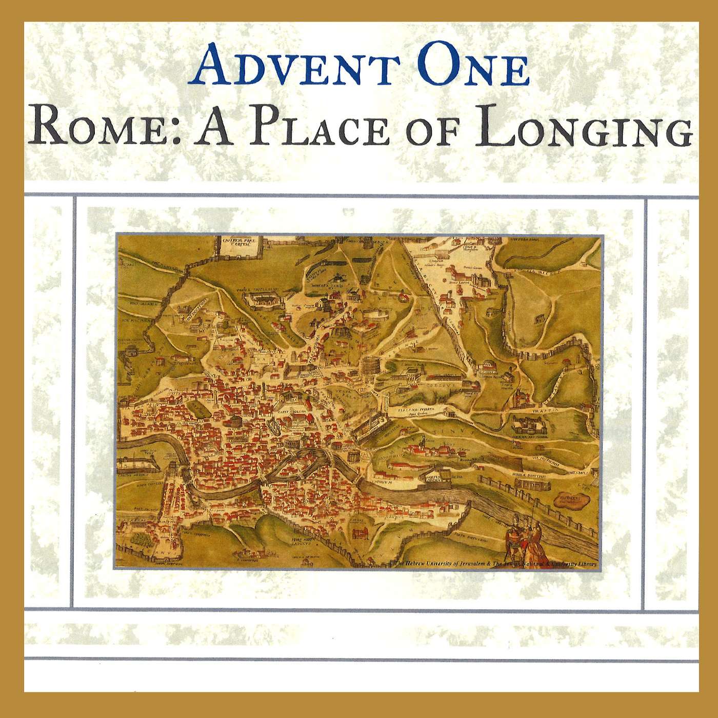 12-1-24  Rome: A Place of Longing [On the Way to Bethlehem: Advent One] episode artwork