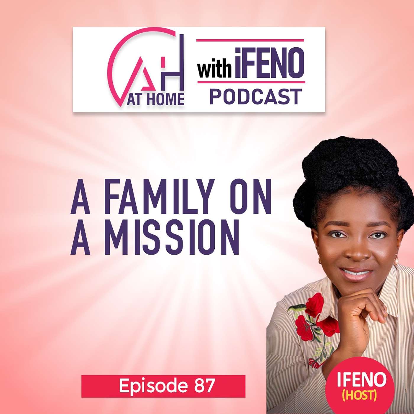 At Home with Ifeno Podcast
