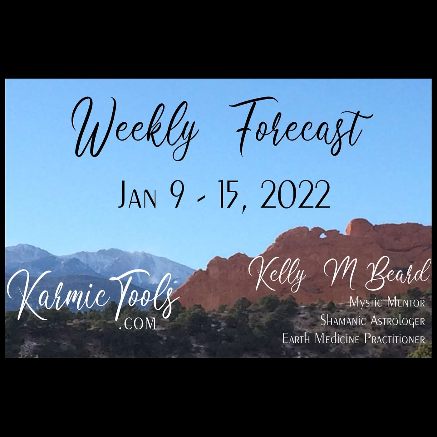 Jan 9 - 15, 2022 KarmicTools Weekly Forecast + Events