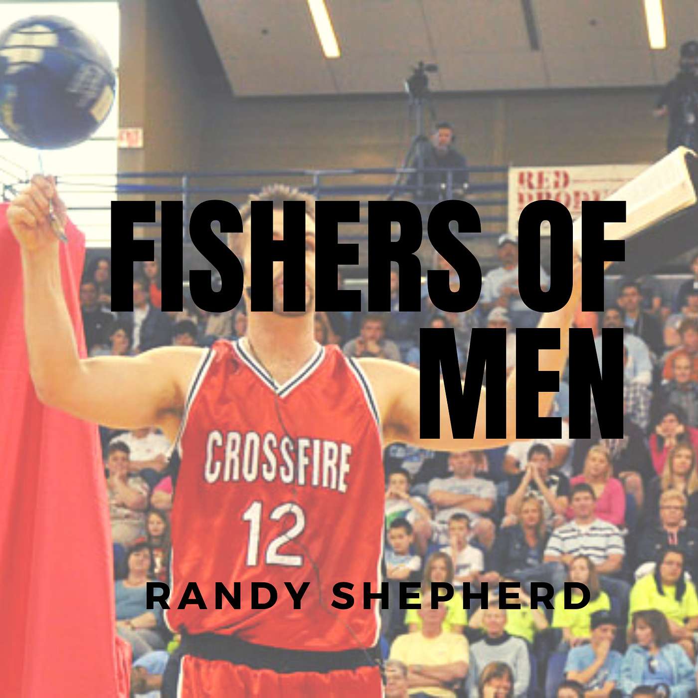 Fishers of Men (Randy Shepherd)