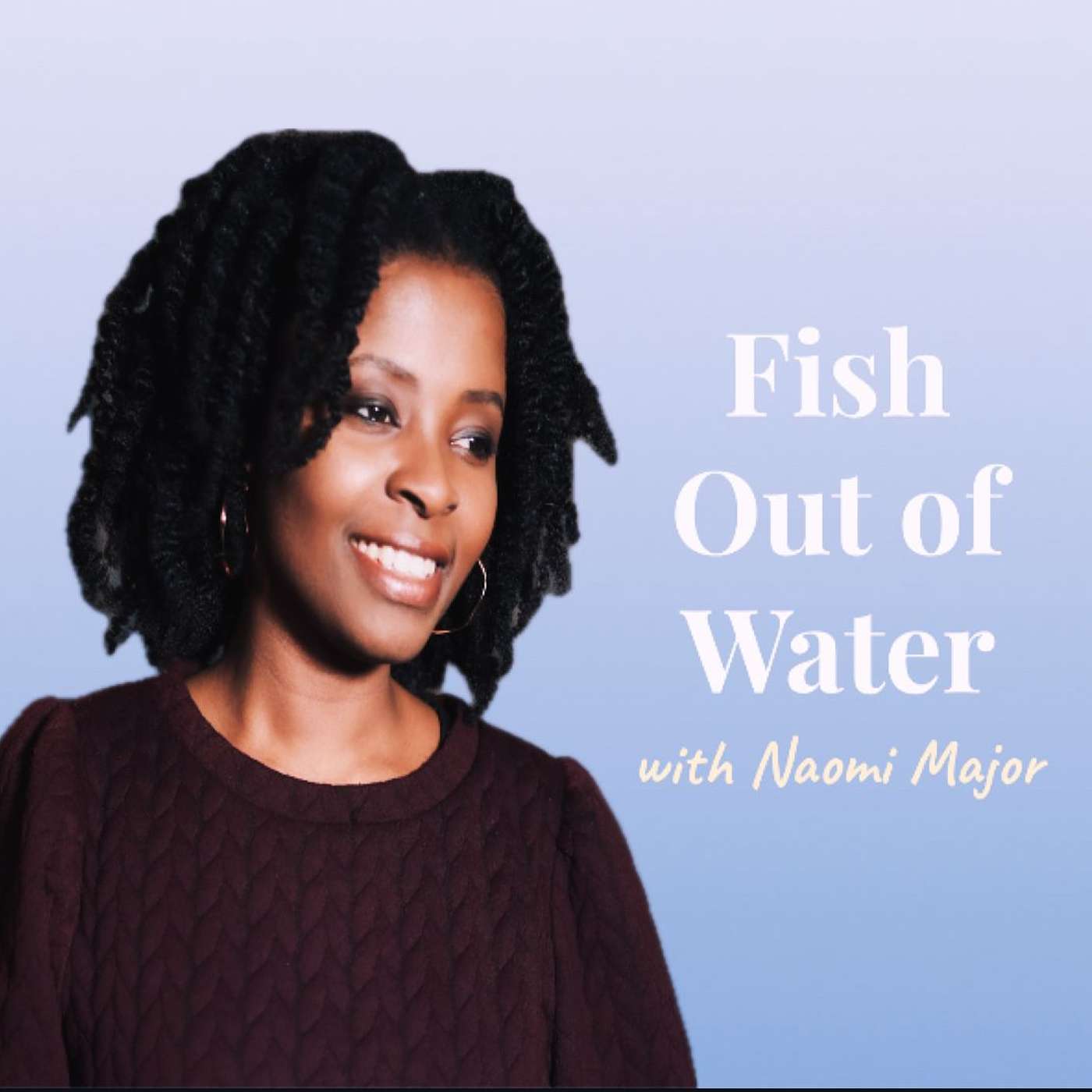 #7 Fish Out of Water: My Story episode artwork