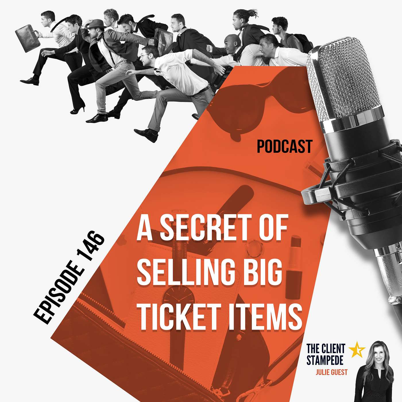 #146 A Secret of Selling Big Ticket Items