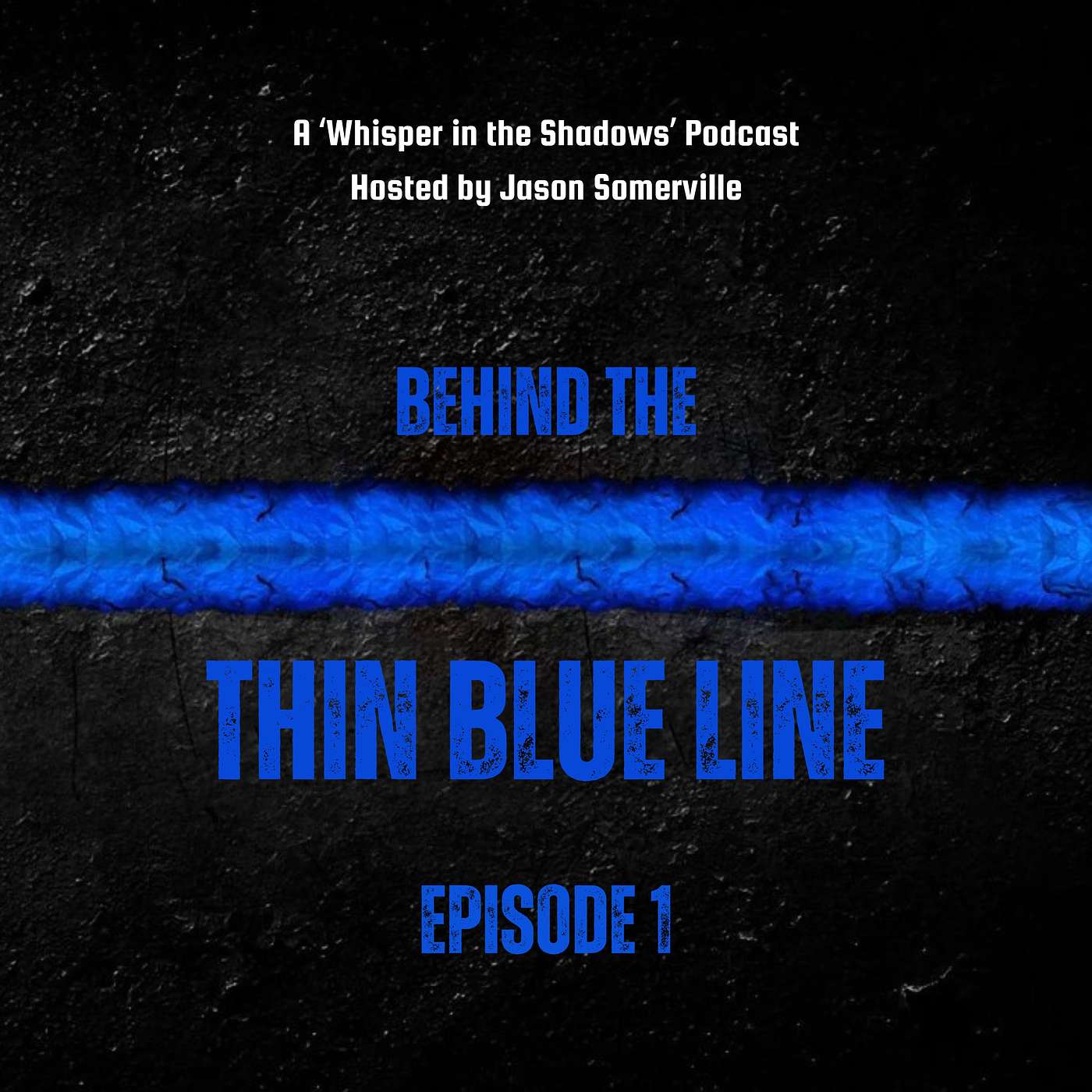 Behind the Thin Blue Line, a Conversation - Episode 1 - Tommy (Part 1) episode artwork
