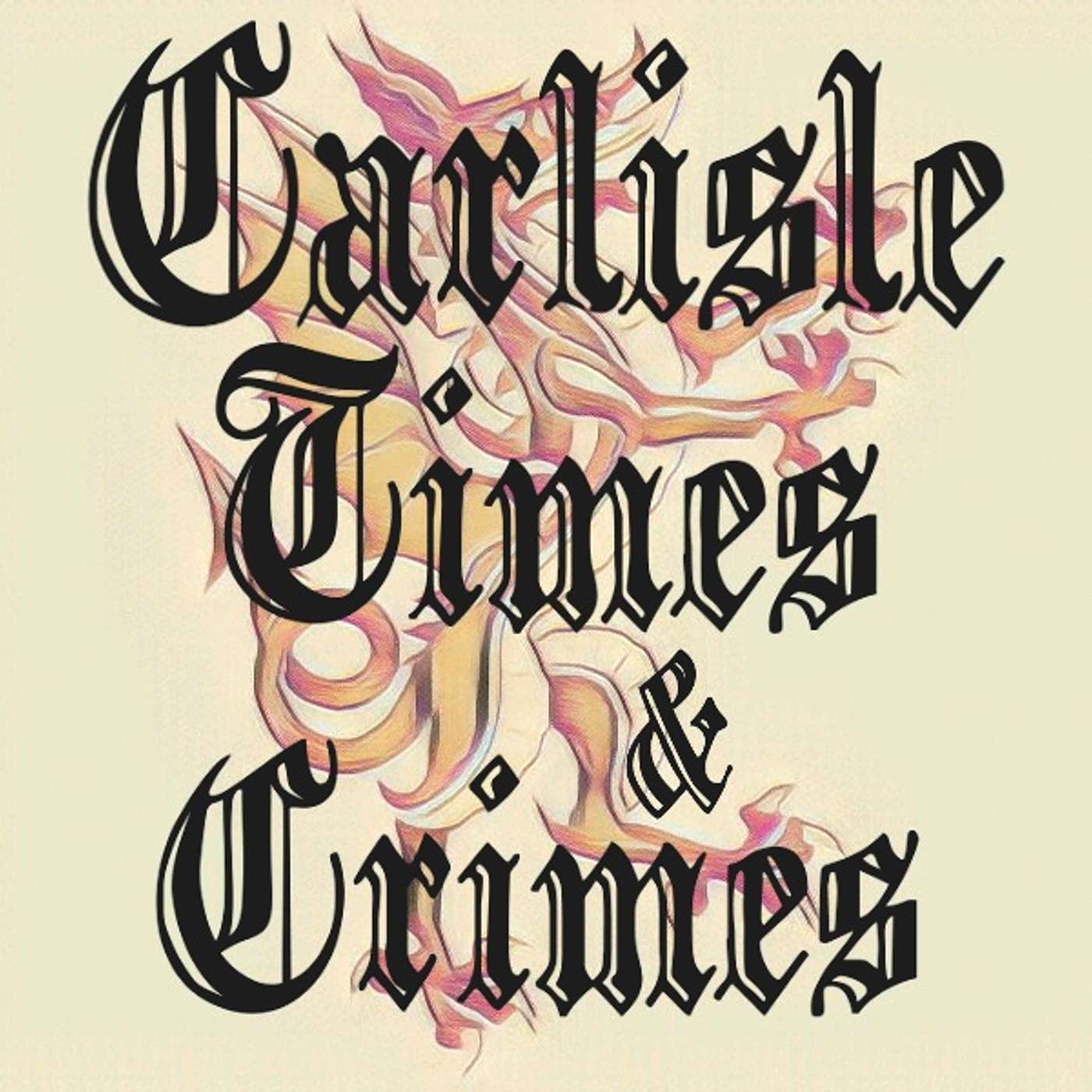 Carlisle Times & Crimes
