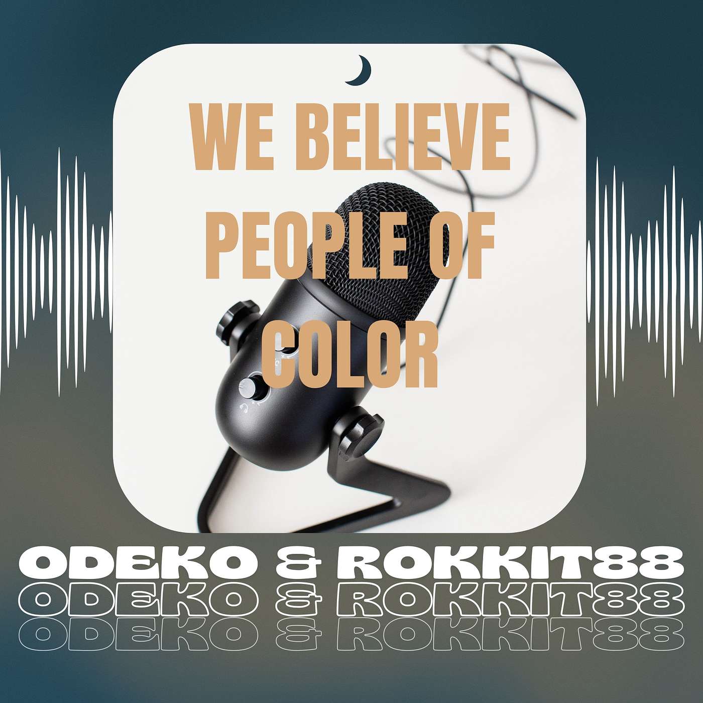 We Believe People of Color