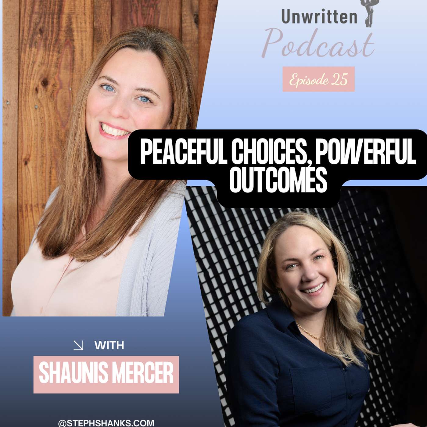 Peaceful Choices, Powerful Outcomes: A Conversation on Divorce, Legacy, and Self-Worth with Shaunis Mercer episode artwork