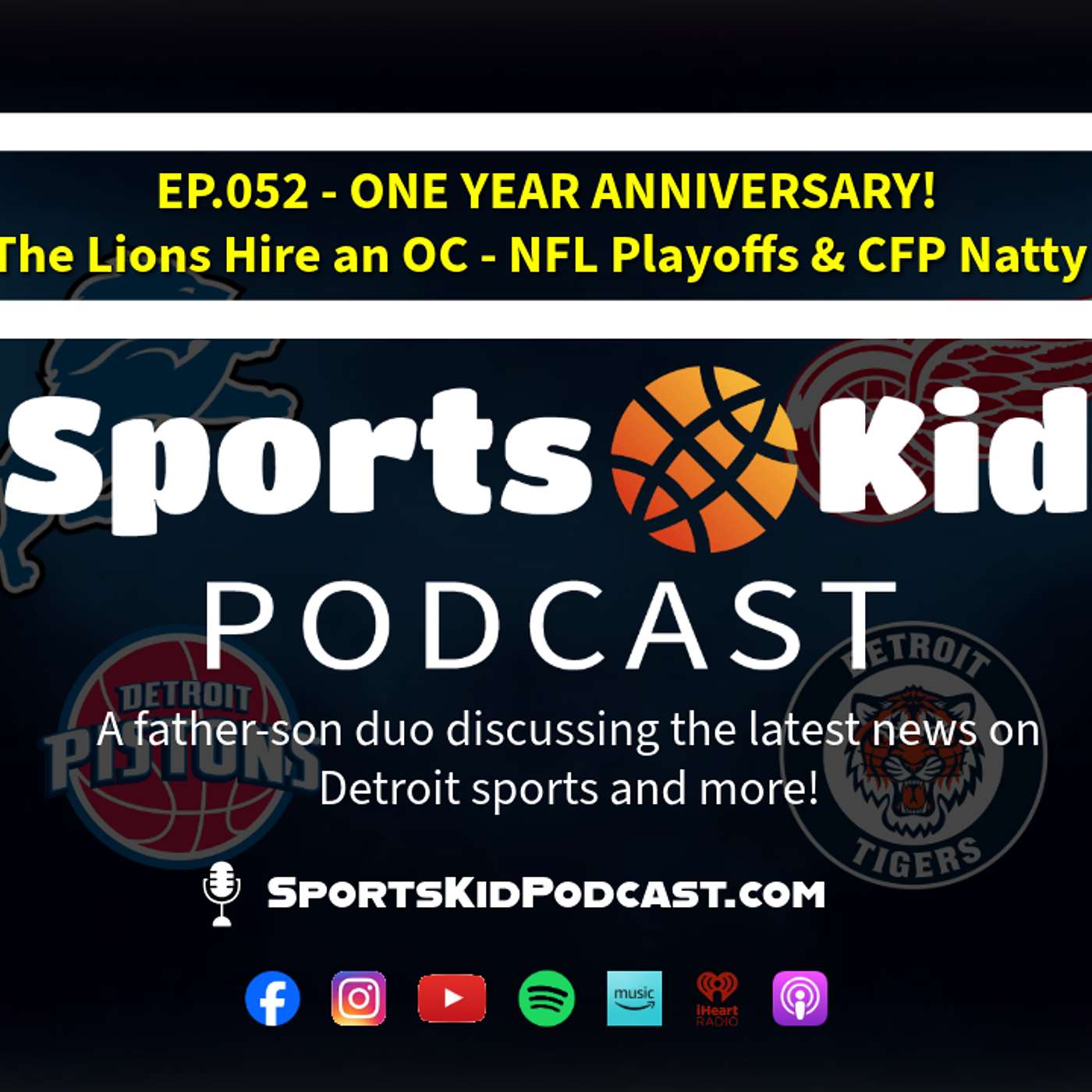 EP.052 - Jan 19 2026 - ONE YEAR ANNIVERSARY!! The Lions Hire an OC - NFL Playoffs & CFP Natty episode artwork