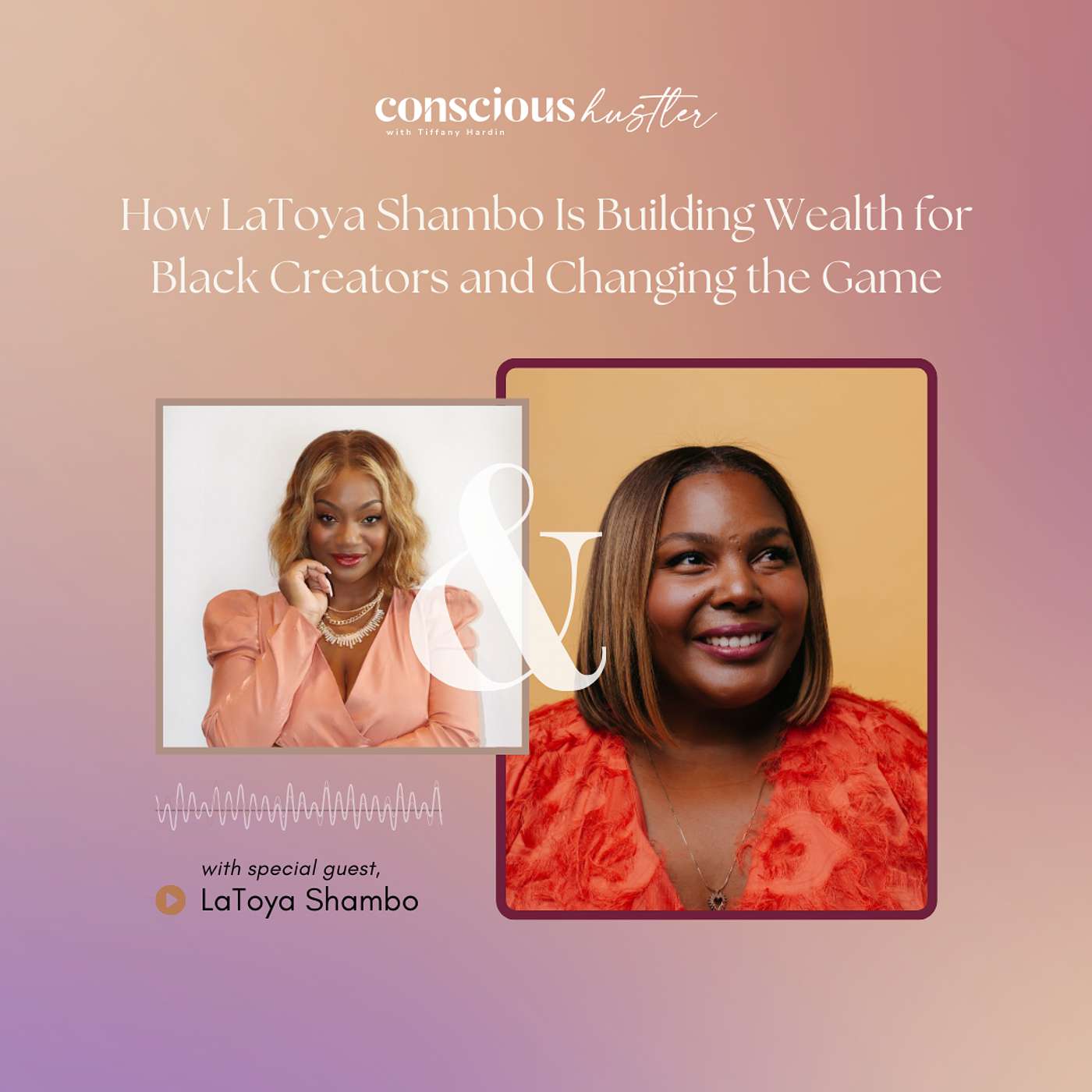 Conscious Hustler Podcast