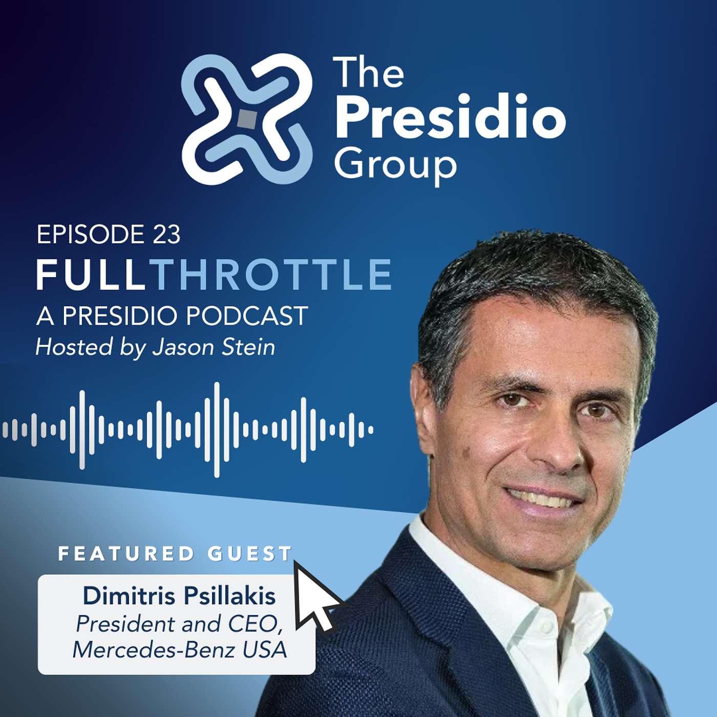 Episode 23: Dimitris Psillakis, President and CEO of Mercedes-Benz USA Episode 23: Dimitris Psillakis, President and CEO of Mercedes-Benz USA