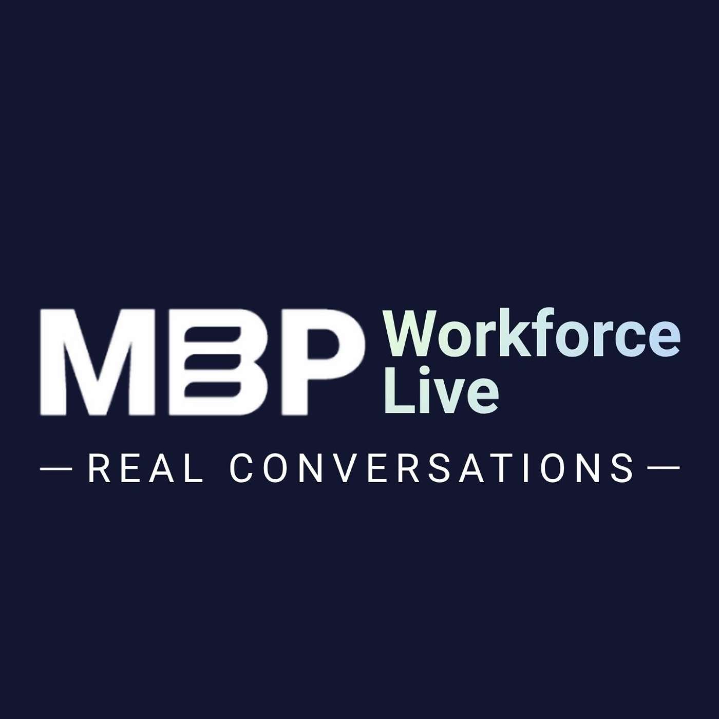 MBP Workforce Live podcast artwork