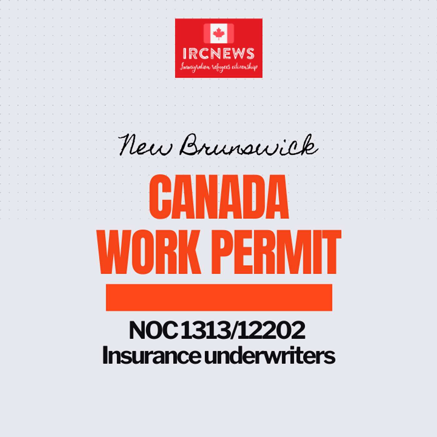 Canada Immigration New Brunswick NOC 1313/12202 Insurance underwriters Work Permits episode artwork