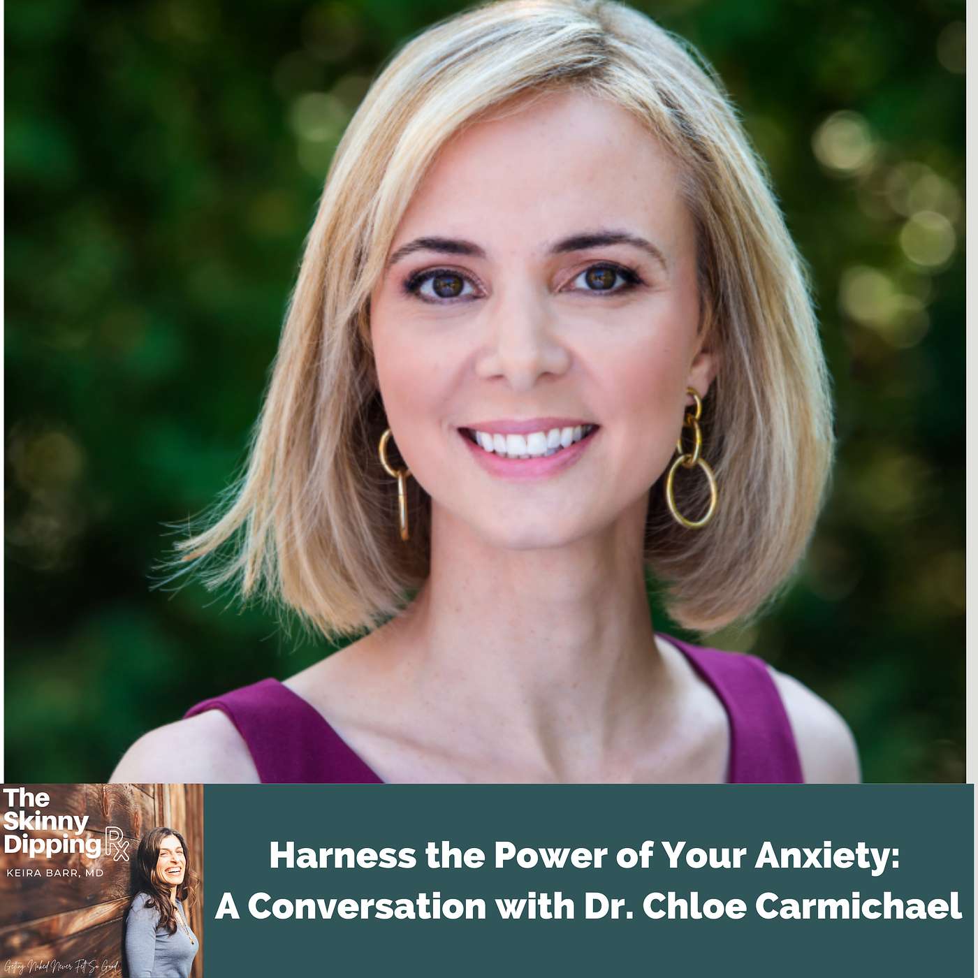 Harness the Power of Your Anxiety: A conversation with Dr. Chloe Carmichael