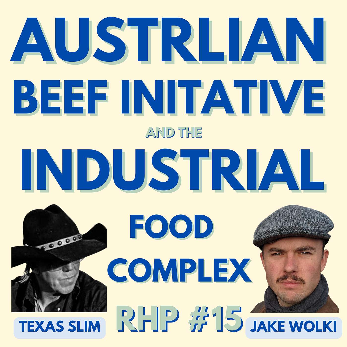 15. Texas Slim & Jake Wolki: The Beef Initiative and the Industrial Food Complex