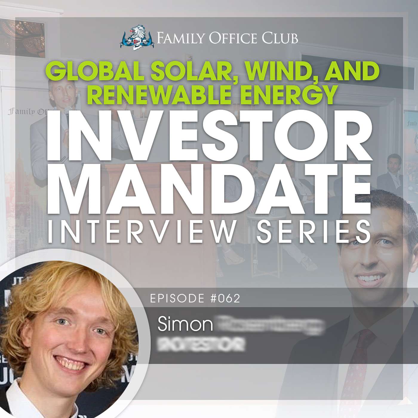 Global Solar, Wind, and Renewable Energy Investor Mandate Interview