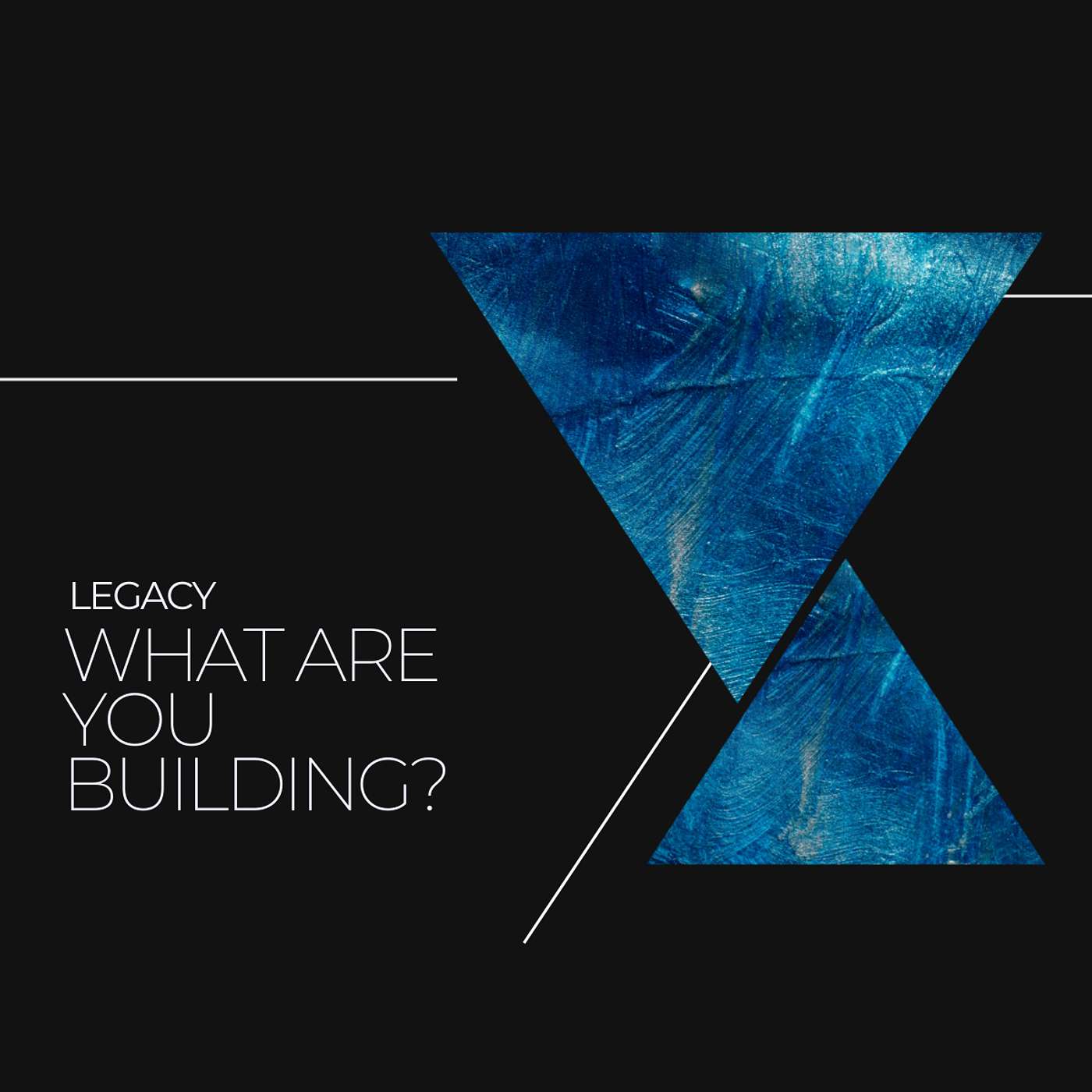 LCOPLG March 22, 2026 | Legacy: What Are You Building? episode artwork