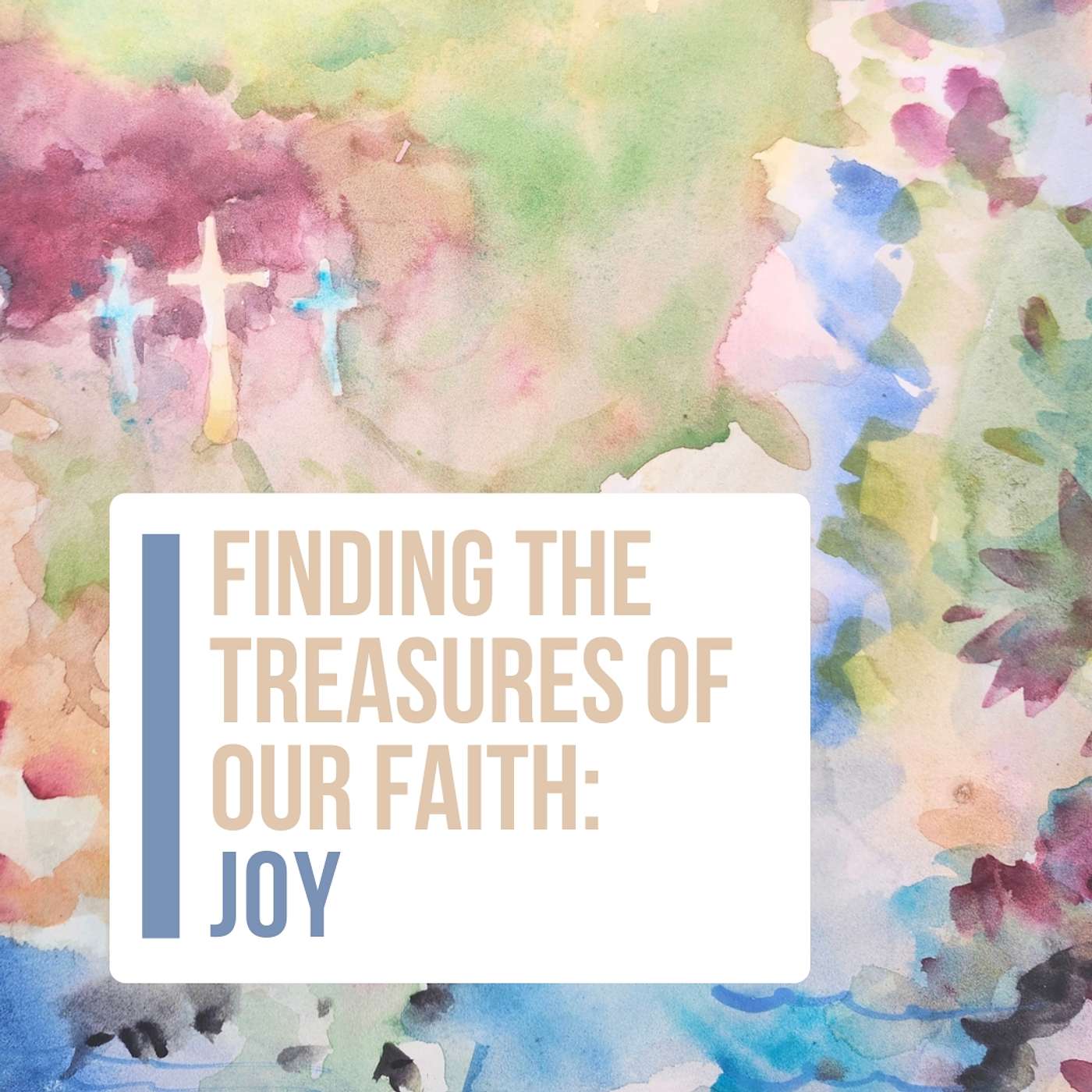 Treasures of Our Faith (Joy): Sunday, April 13, 2025