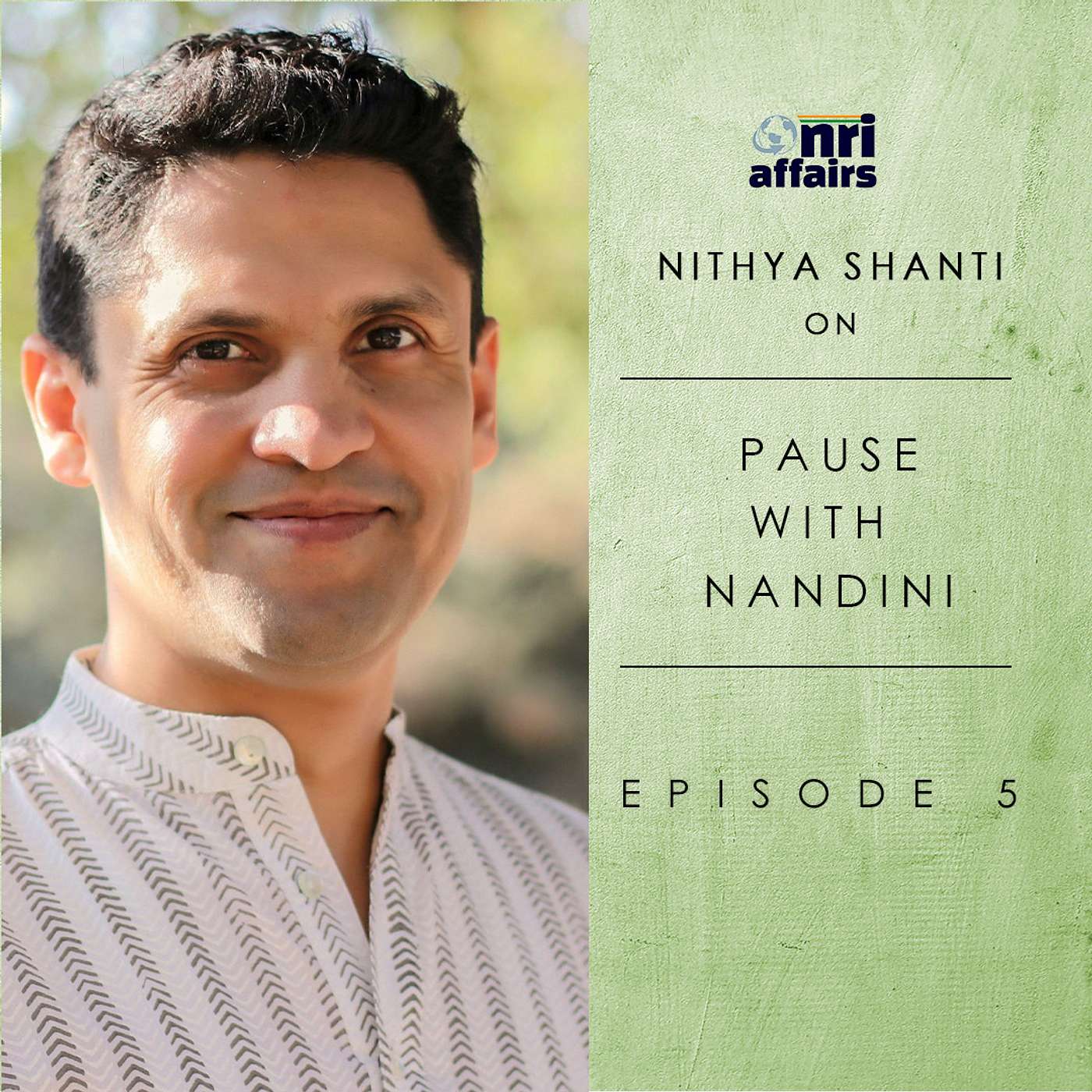 NRI Affairs, Pause with Nandini