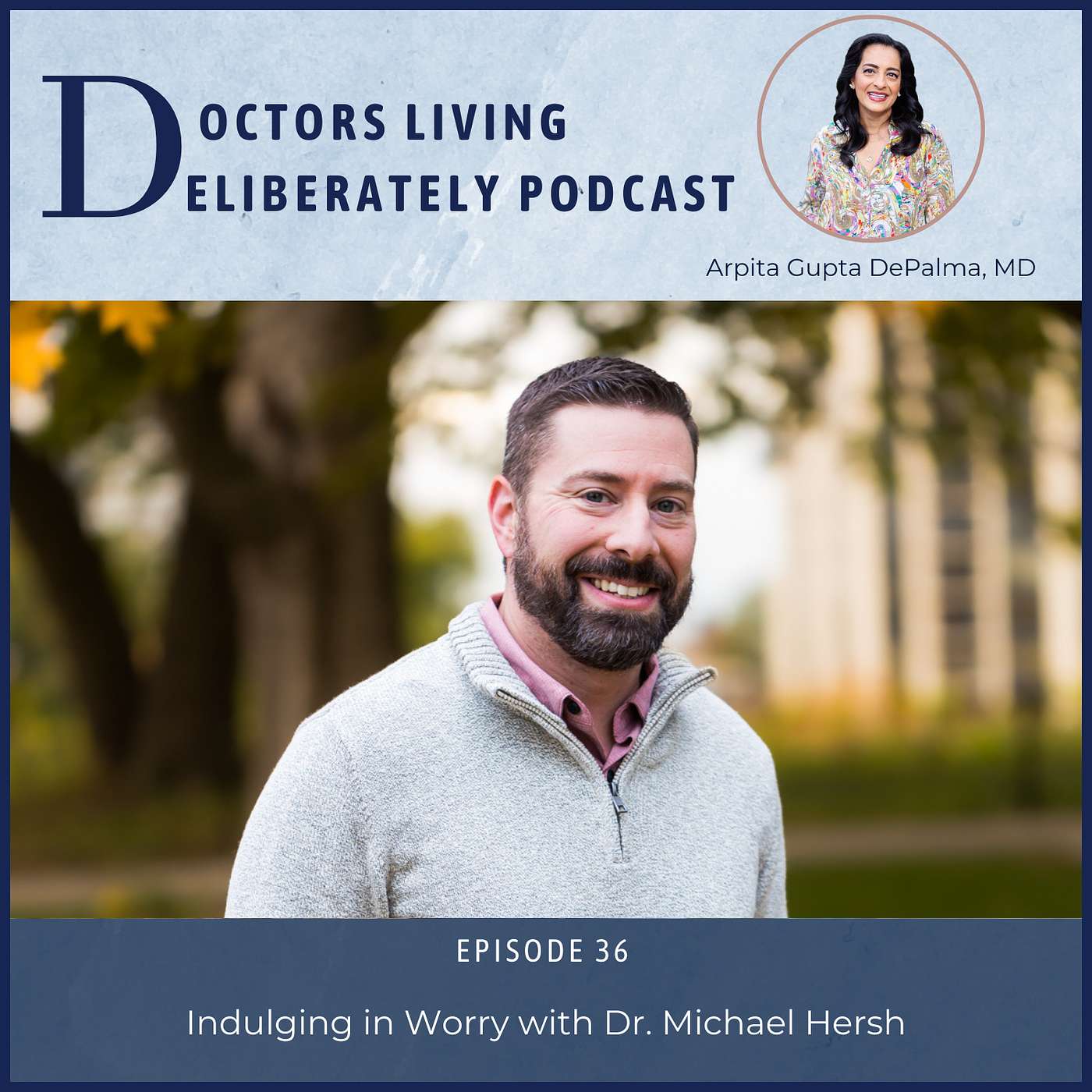 Doctors Living Deliberately