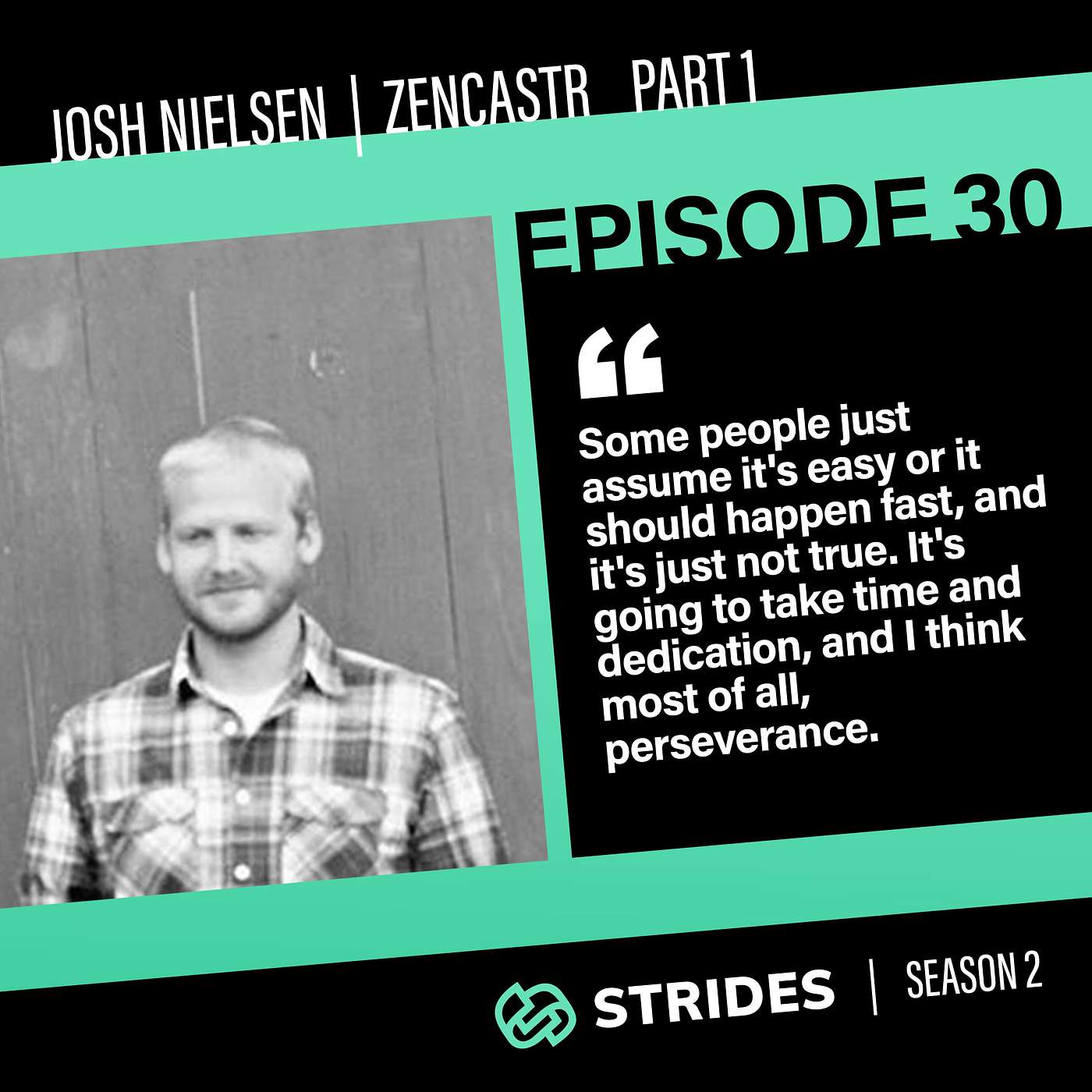 The Road to Success: It’s not about the code with Josh Nielsen (Zencastr) - Part 1