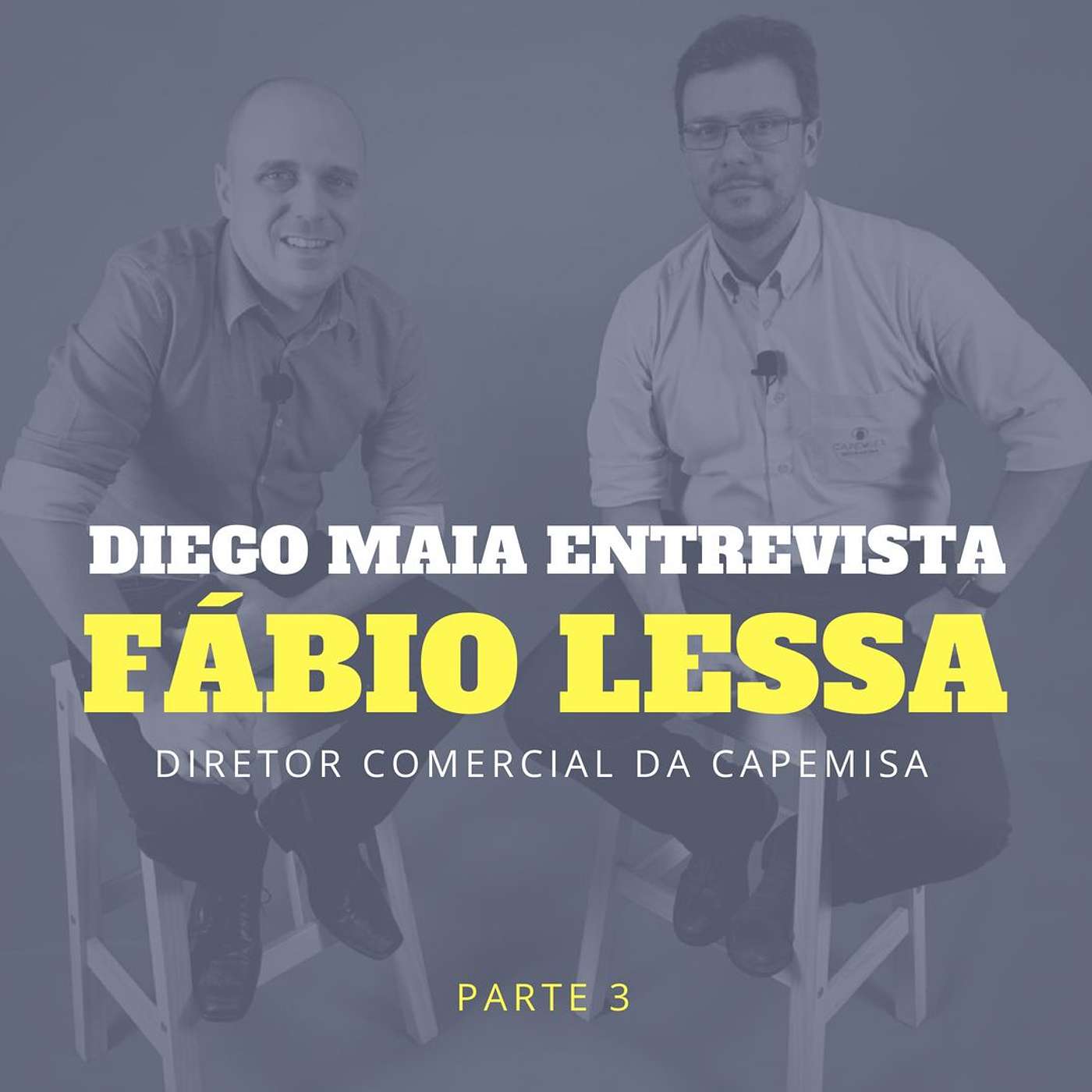 Parte 3 - DM entrevista FABIO LESSA, Diretor Comercial da Capemisa Seguradora episode artwork
