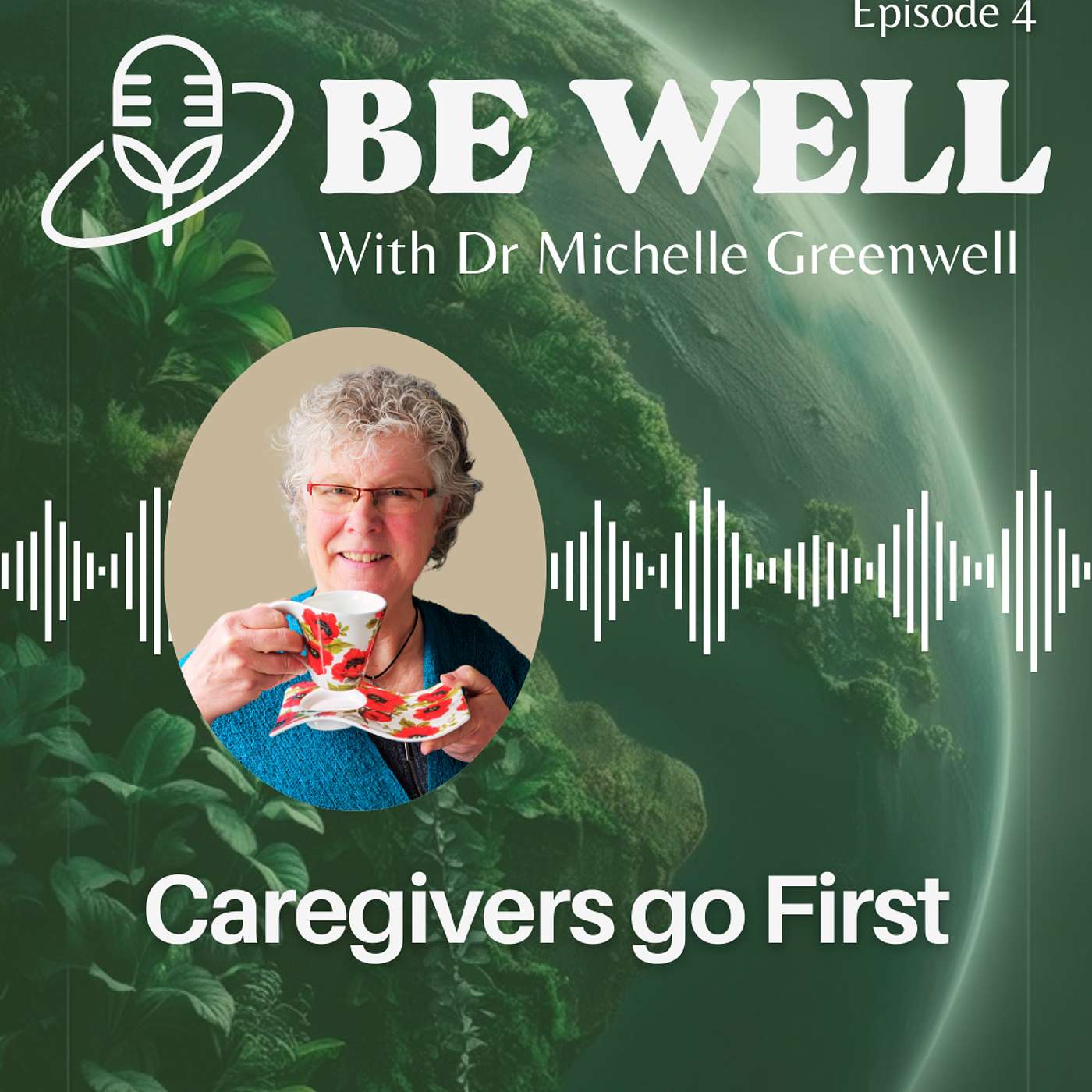 Be Well with Dr. Michelle Greenwell