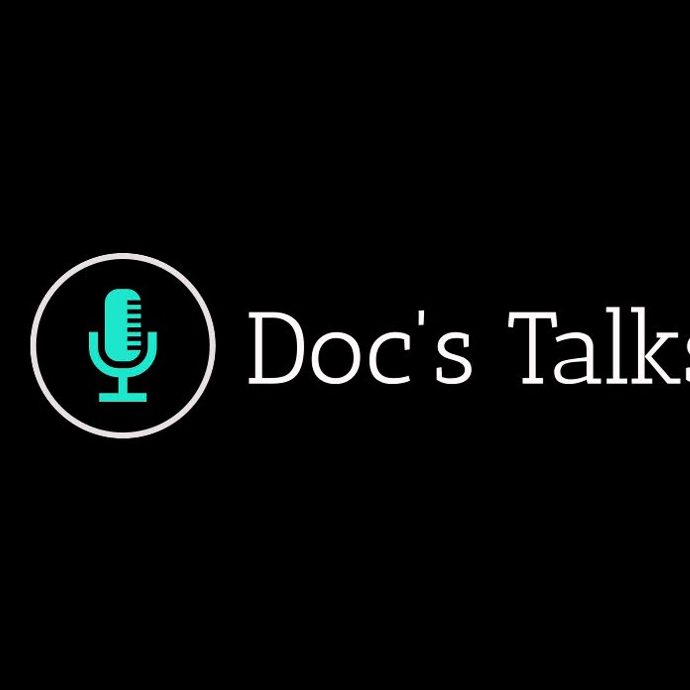 Doc's Talks