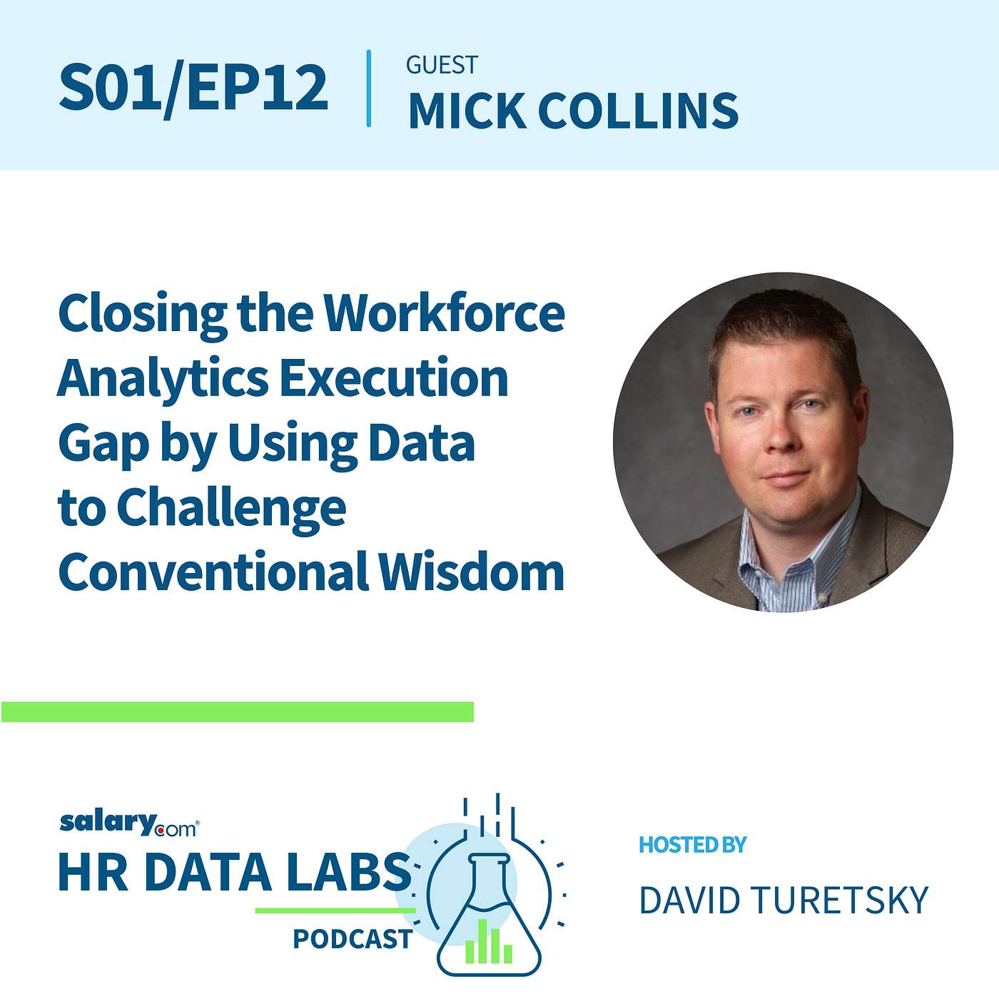 cover of episode Mick Collins - Closing the Workforce Analytics Execution Gap by Using Data to Challenge Conventional Wisdom