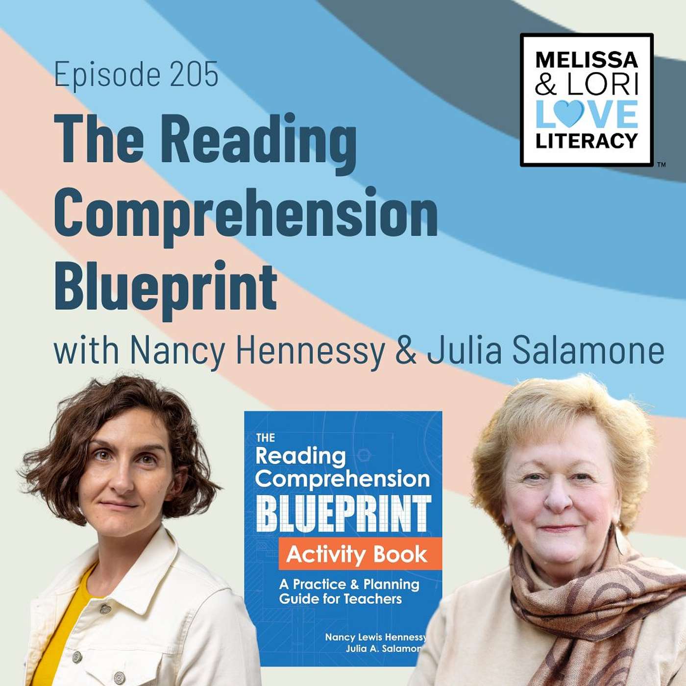 Ep. 205: The Reading Comprehension Blueprint Activity Book with Nancy Hennessy and Julia Salamone - podcast episode cover